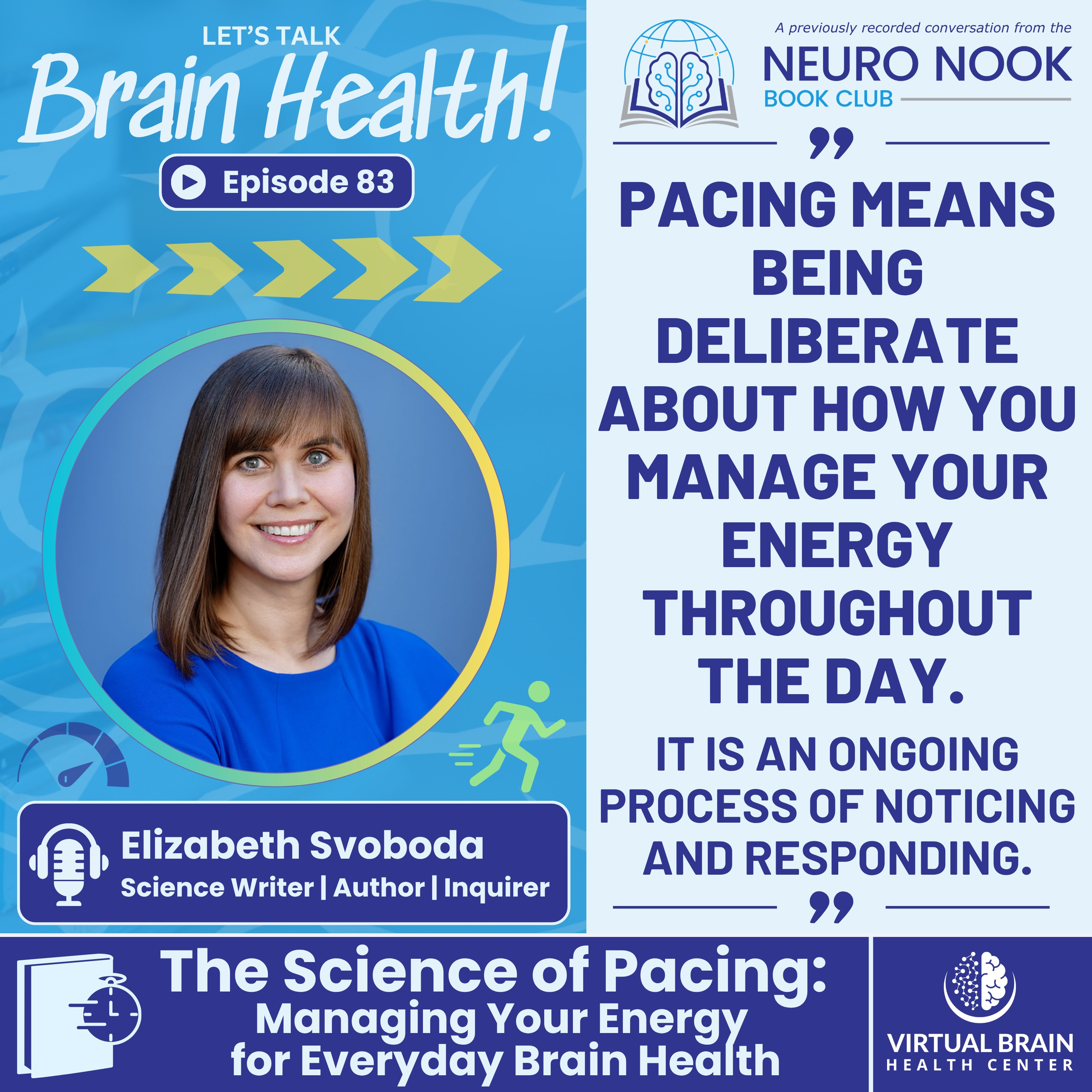 The Science of Pacing: Managing Your Energy for Everyday Brain Health with Elizabeth Svoboda