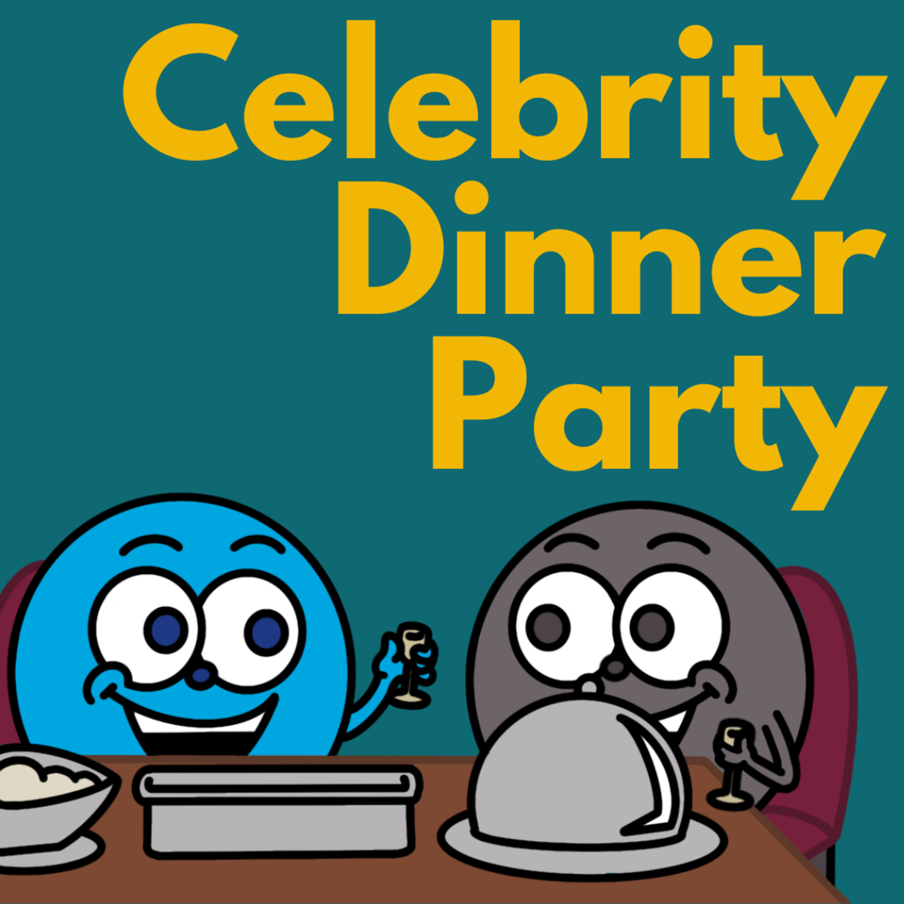 Crafting the Perfect Celebrity Dinner Party episode artwork