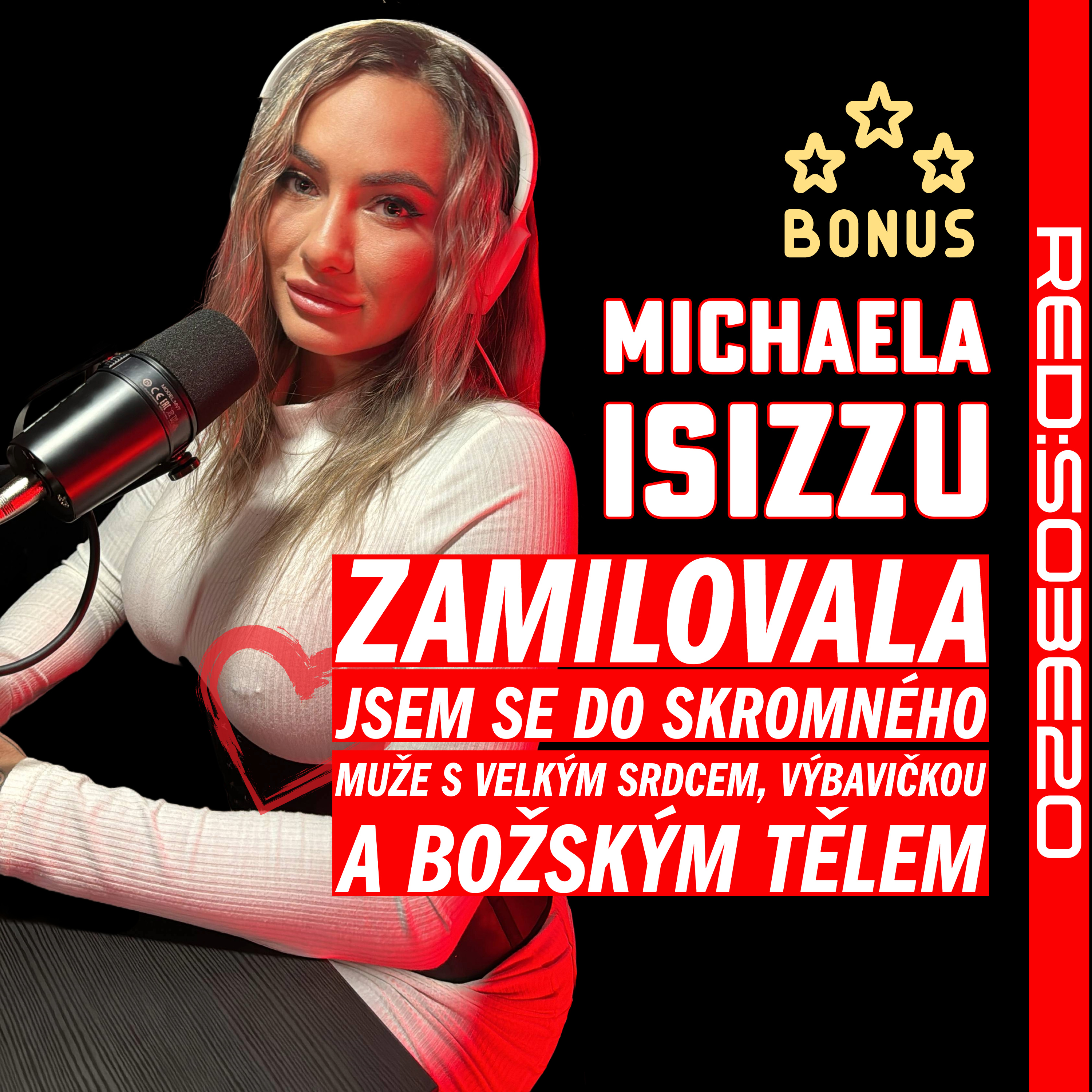 S03E20 Michaela Isizzu: Zamilovala jsem se do skromného muže s velkým srdcem, výbavičkou a božským tělem [Bonus] episode artwork