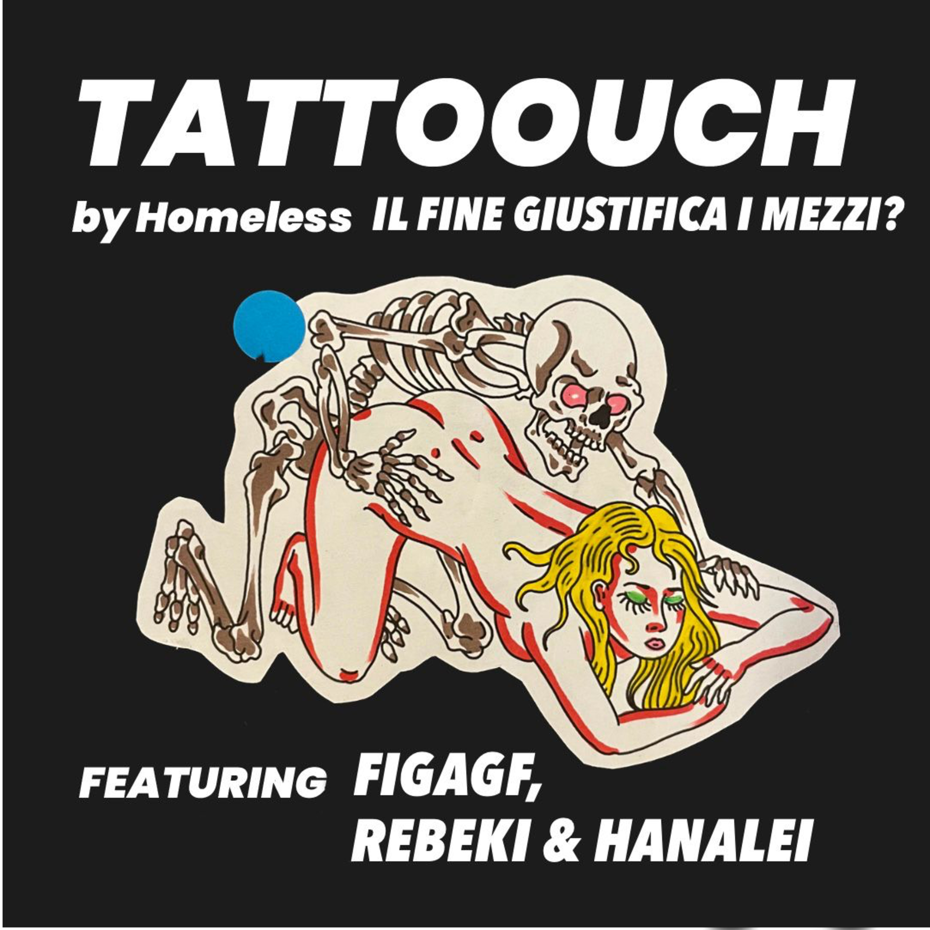 Tattoouch by Homeless