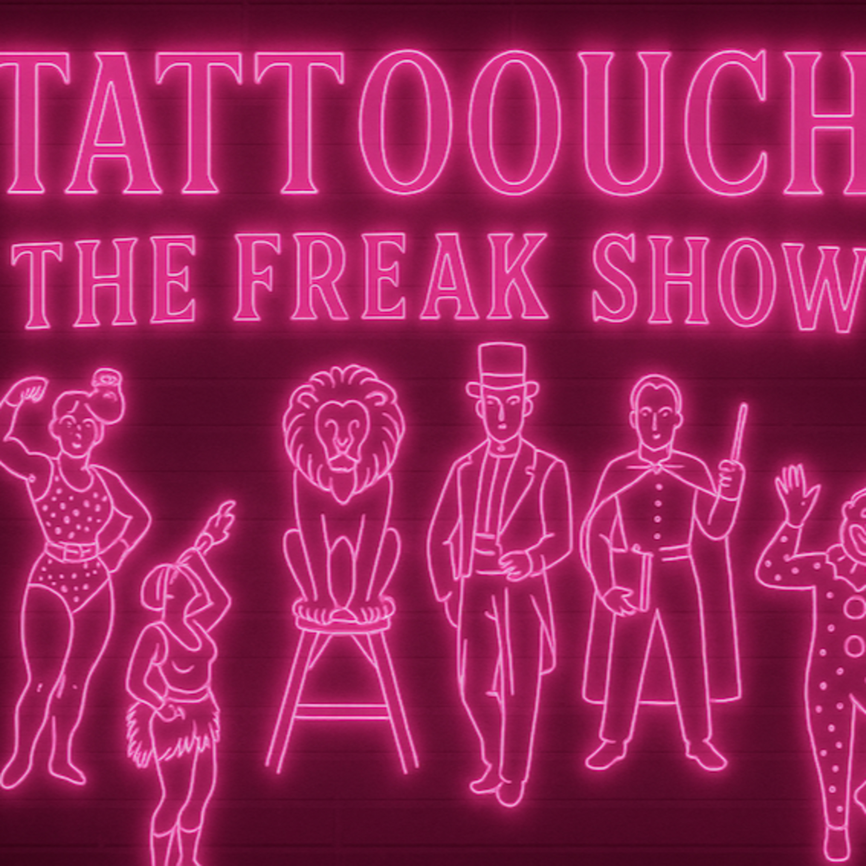 Tattoouch | The Freak Show episode artwork