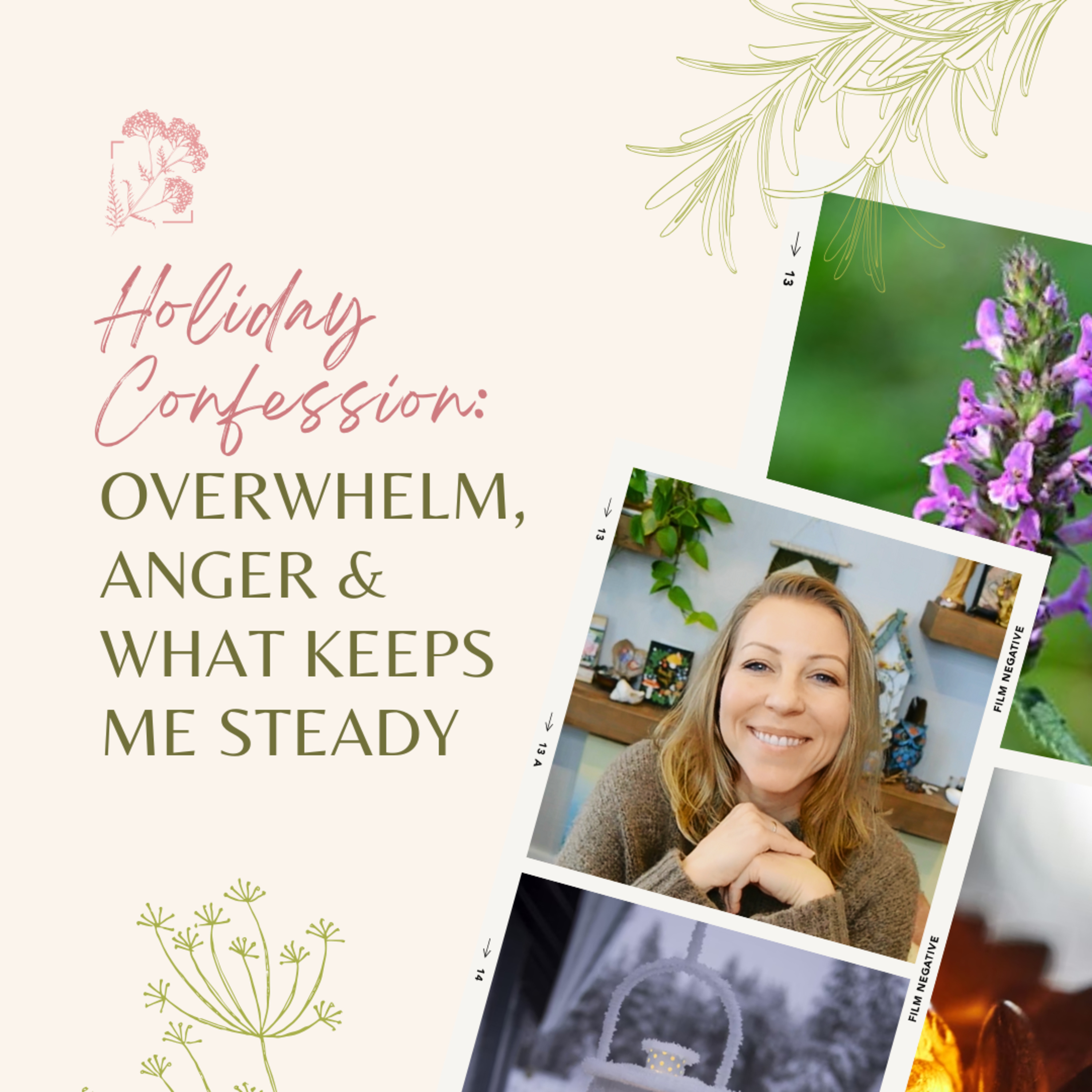 Holiday Confession: Overwhelm, Anger & What Keeps Me Steady episode artwork
