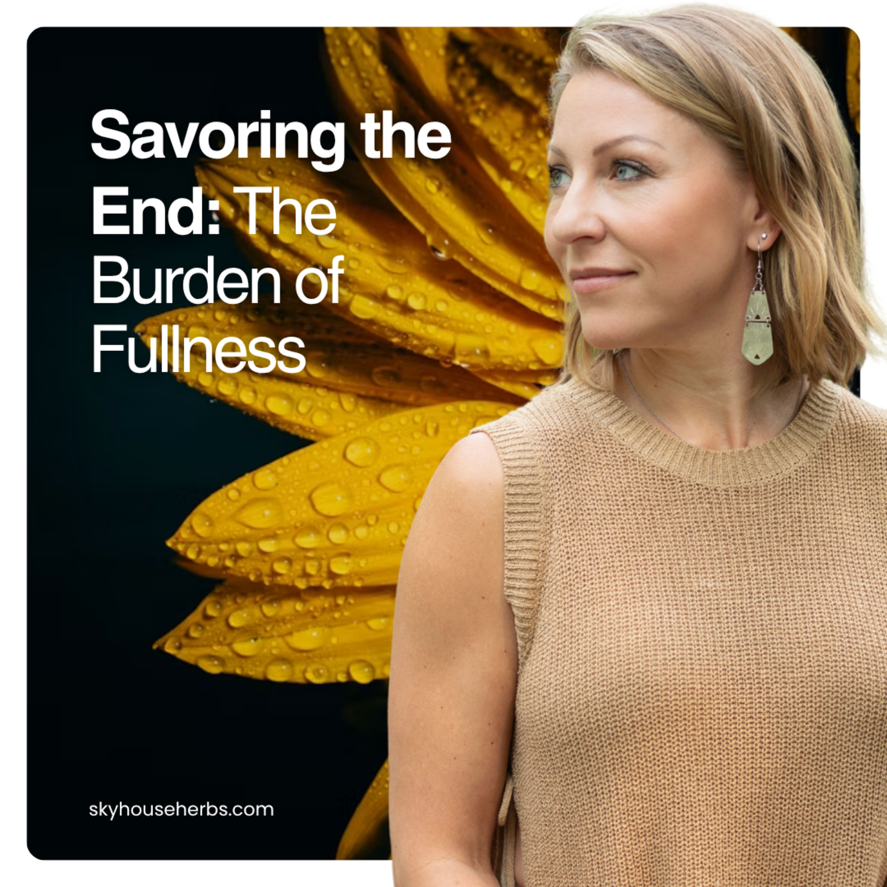 Savoring the End: The Burden of Fullness episode artwork