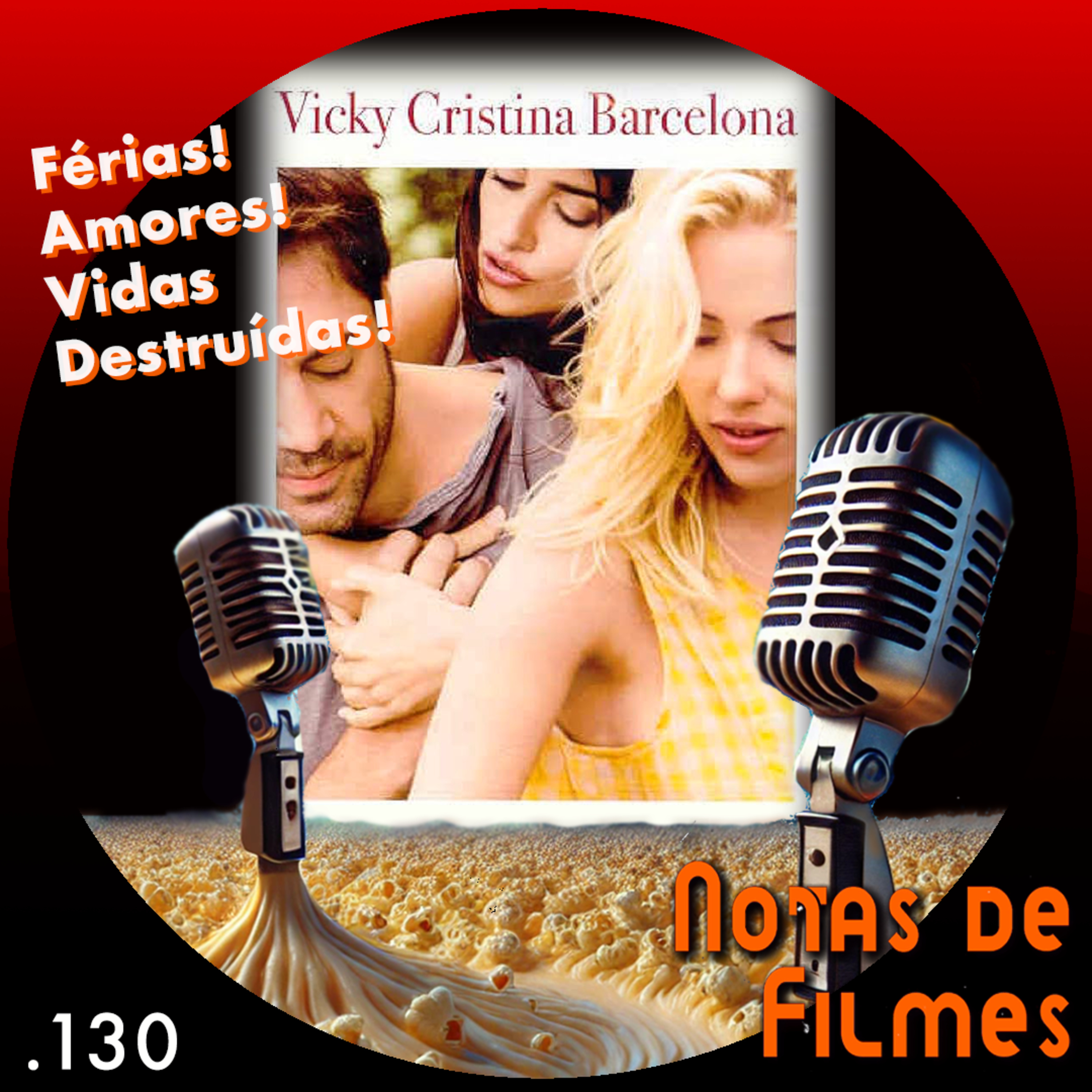 Ep.130 - Vicky Cristina Barcelona (2008)