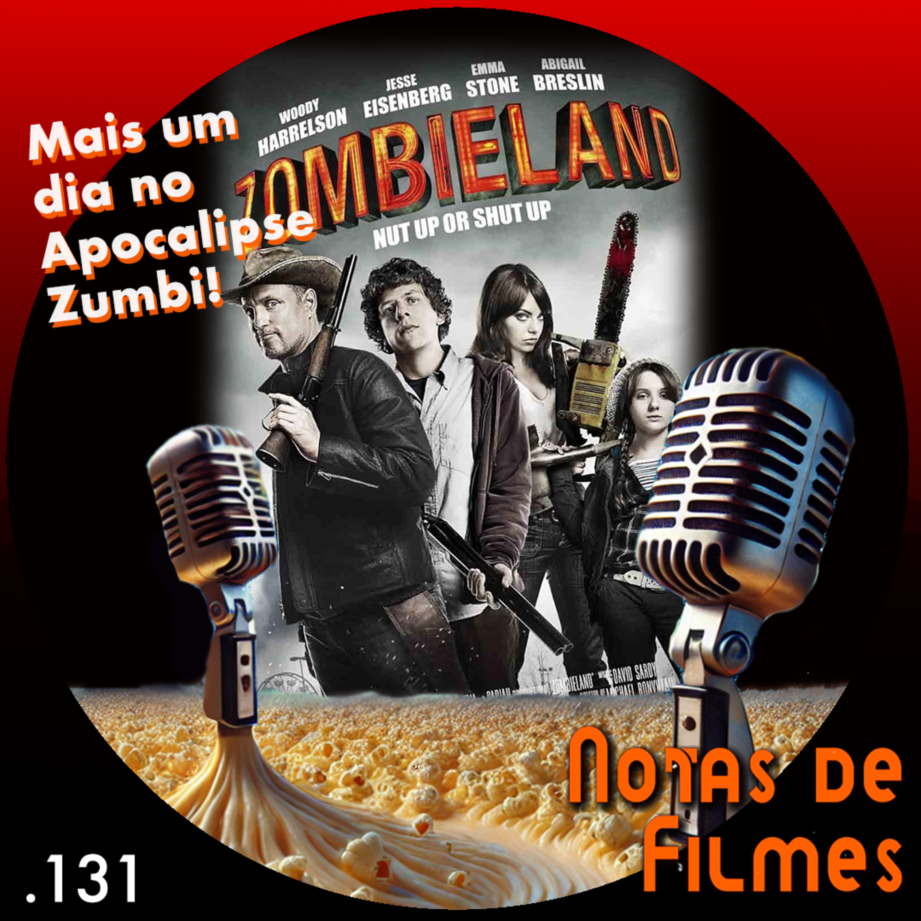 Ep.131 - Zombieland (2009)