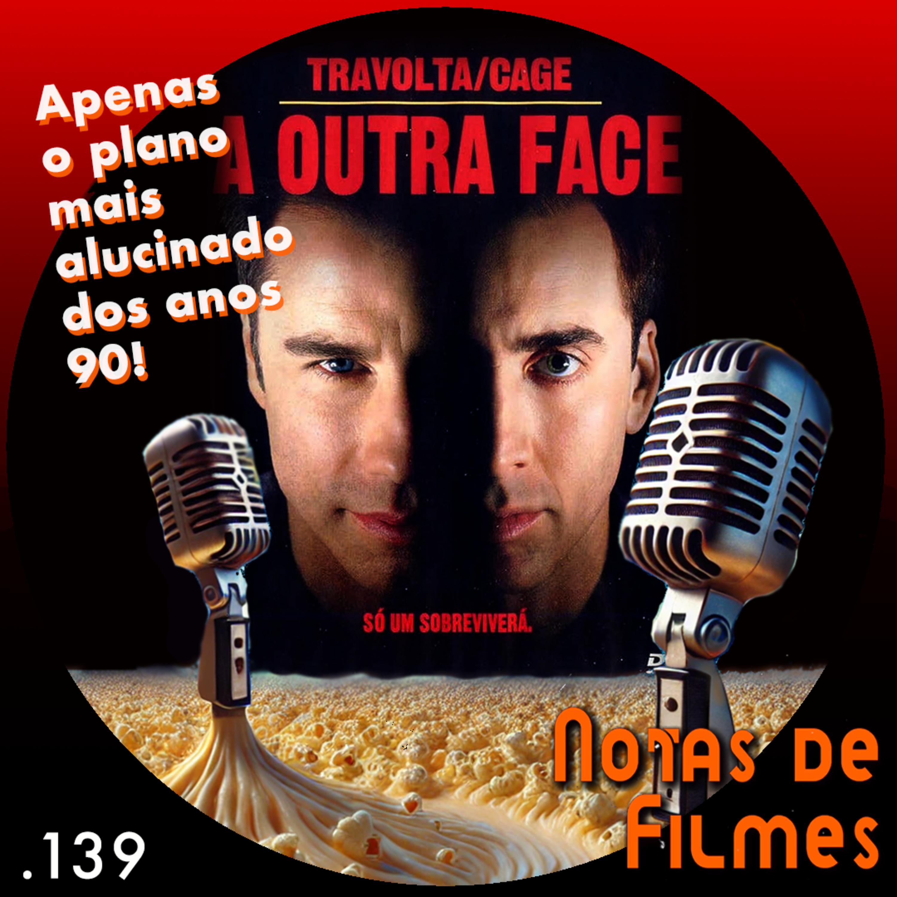 Ep.139 - A Outra Face -Face Off (1997) episode artwork