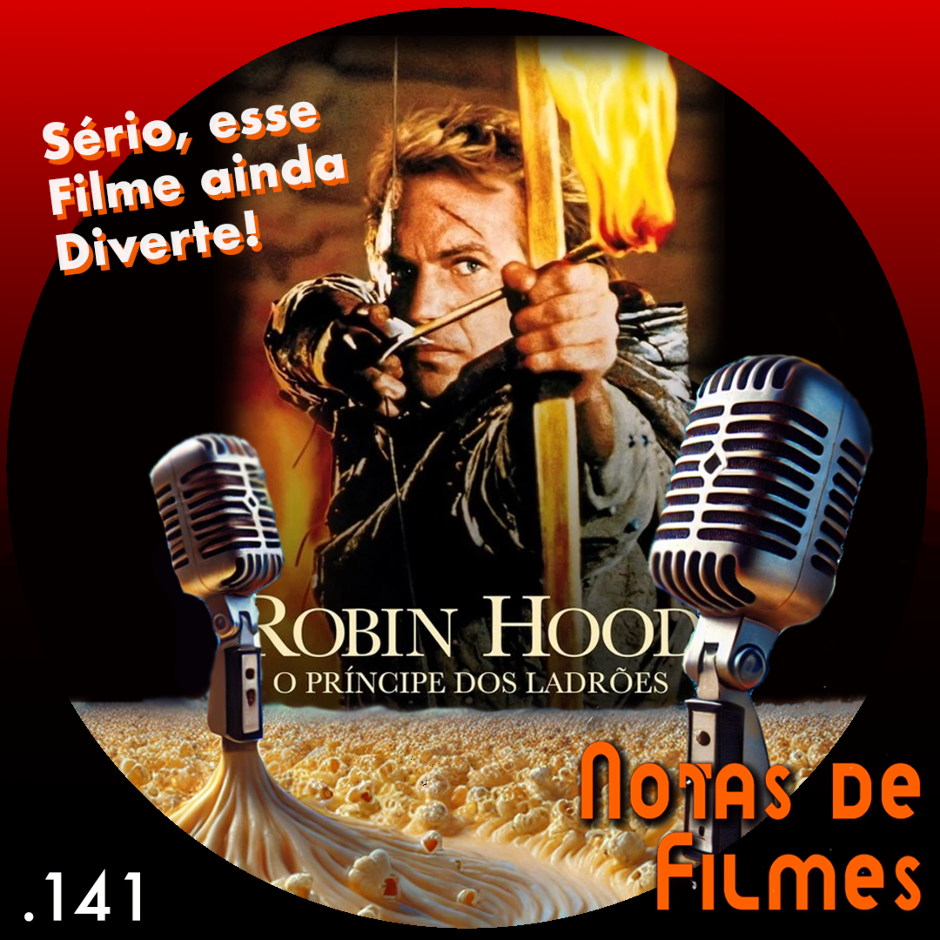 Ep.141 - Robin Hood - O Príncipe dos Ladrões (1991) episode artwork