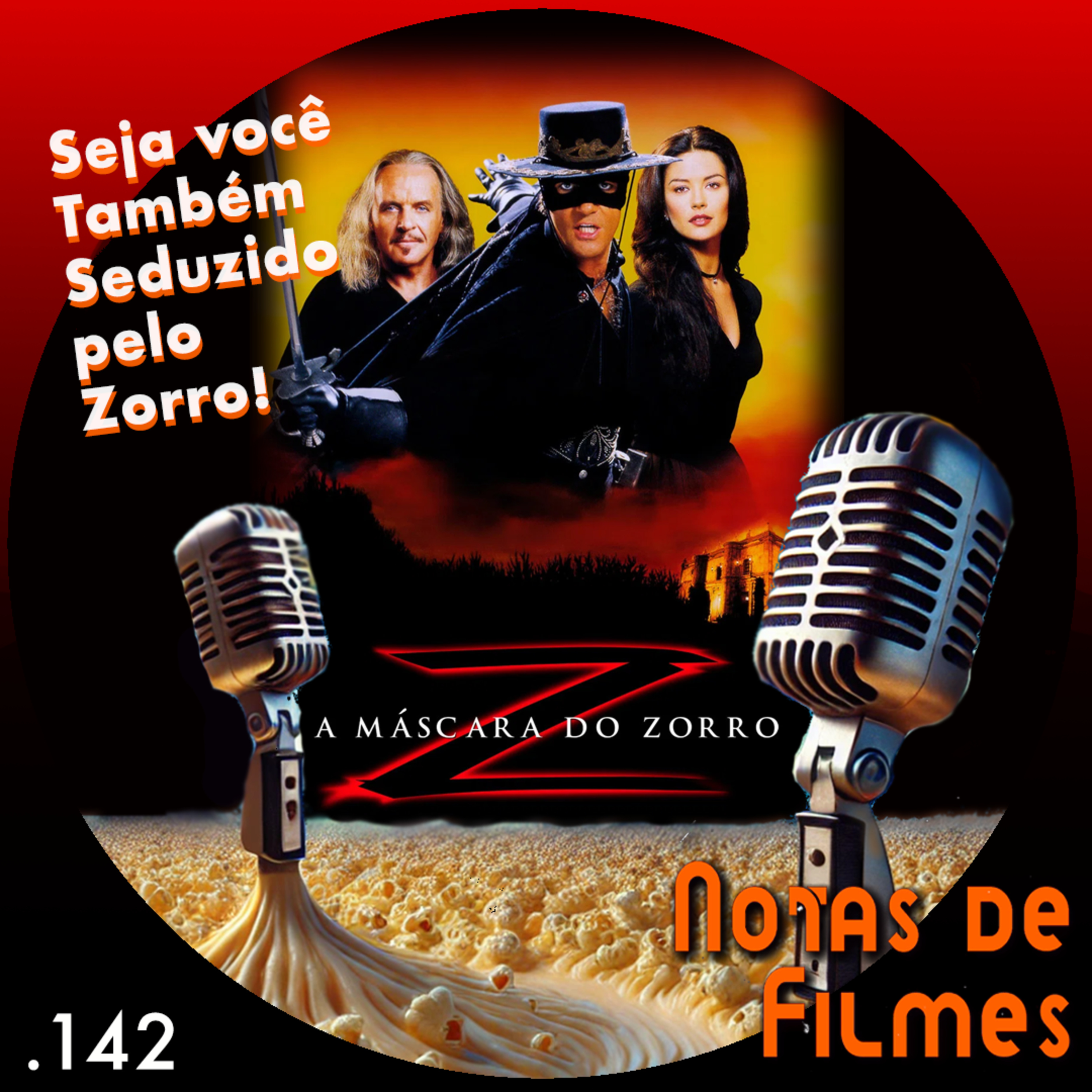 Ep.142 - A Máscara do Zorro (1998) episode artwork