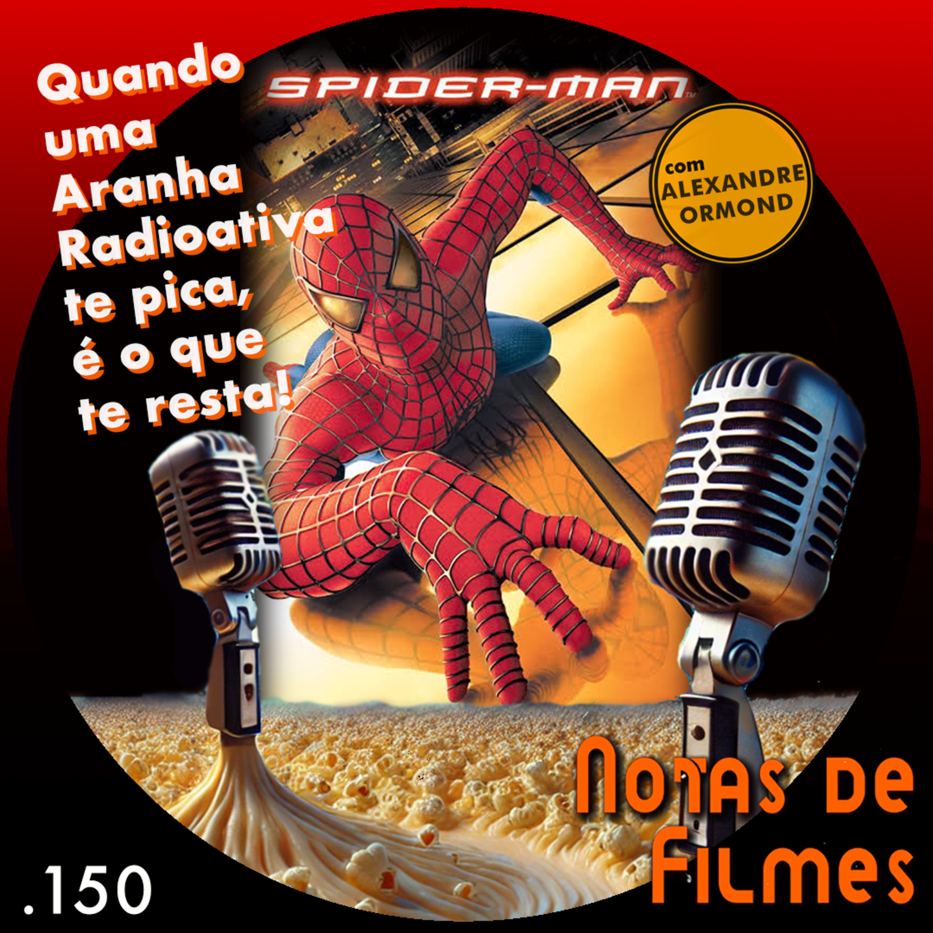 Ep.150 - Homem Aranha (2002) episode artwork