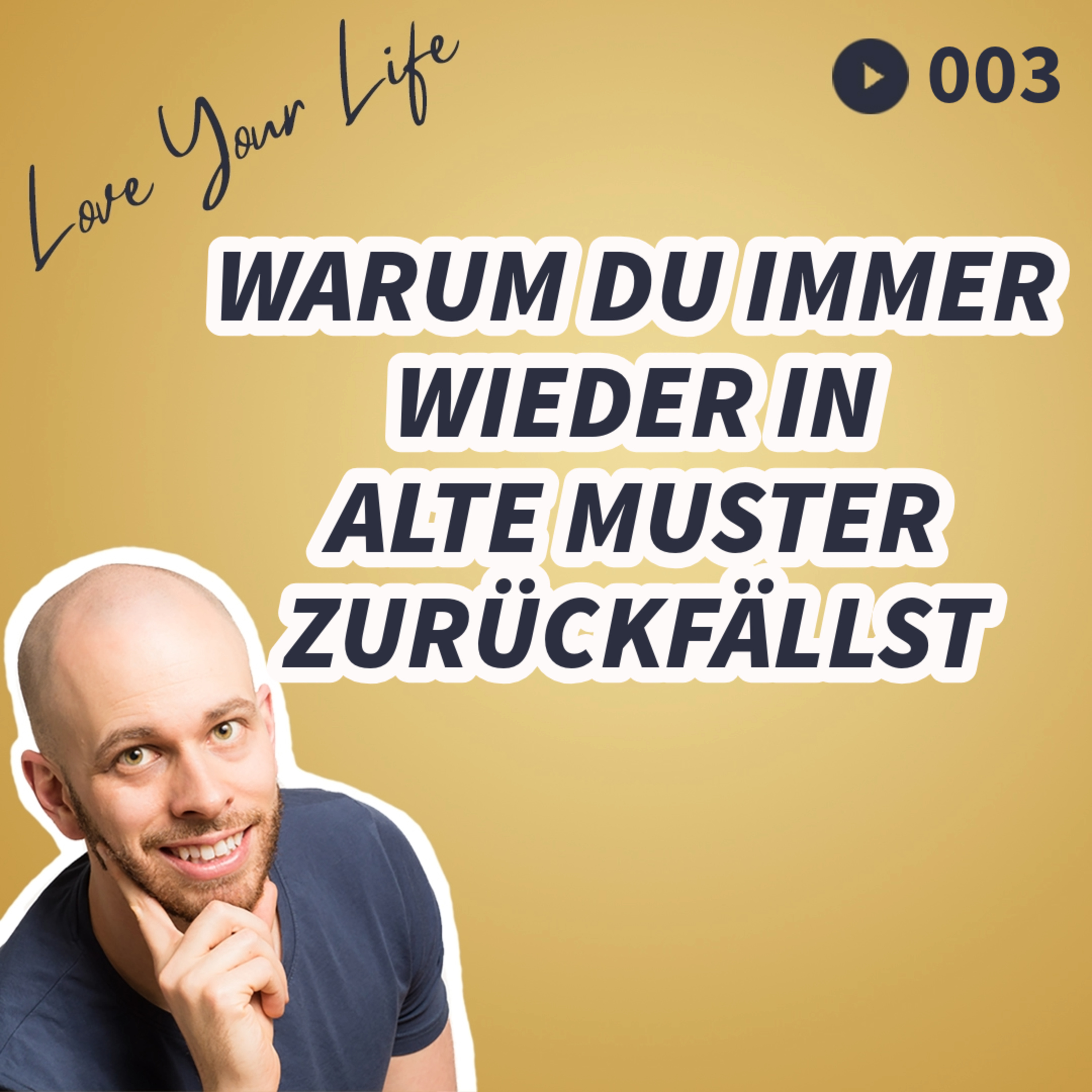 Love Your Life - Werde die beste Version Deiner selbst