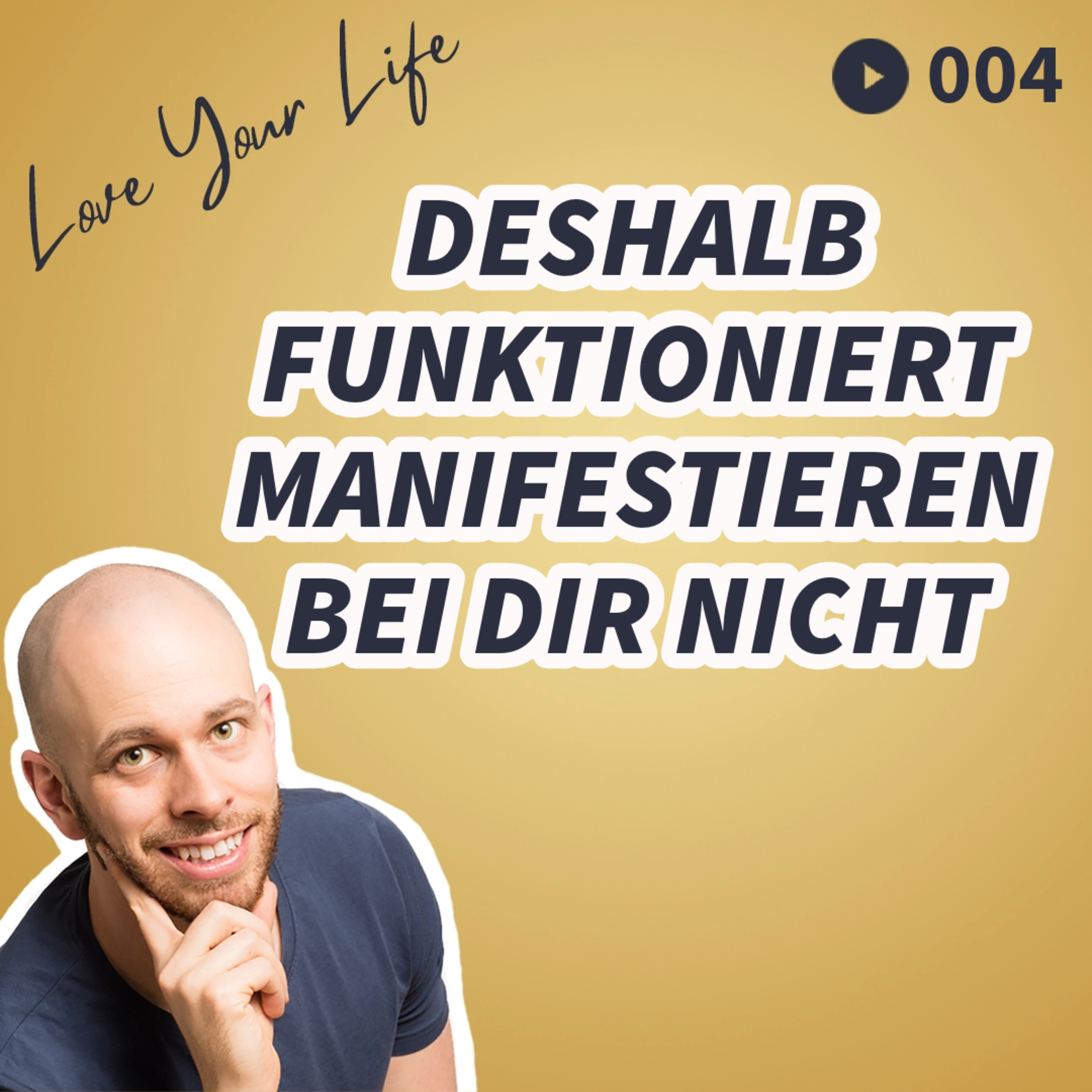 Love Your Life - Werde die beste Version Deiner selbst