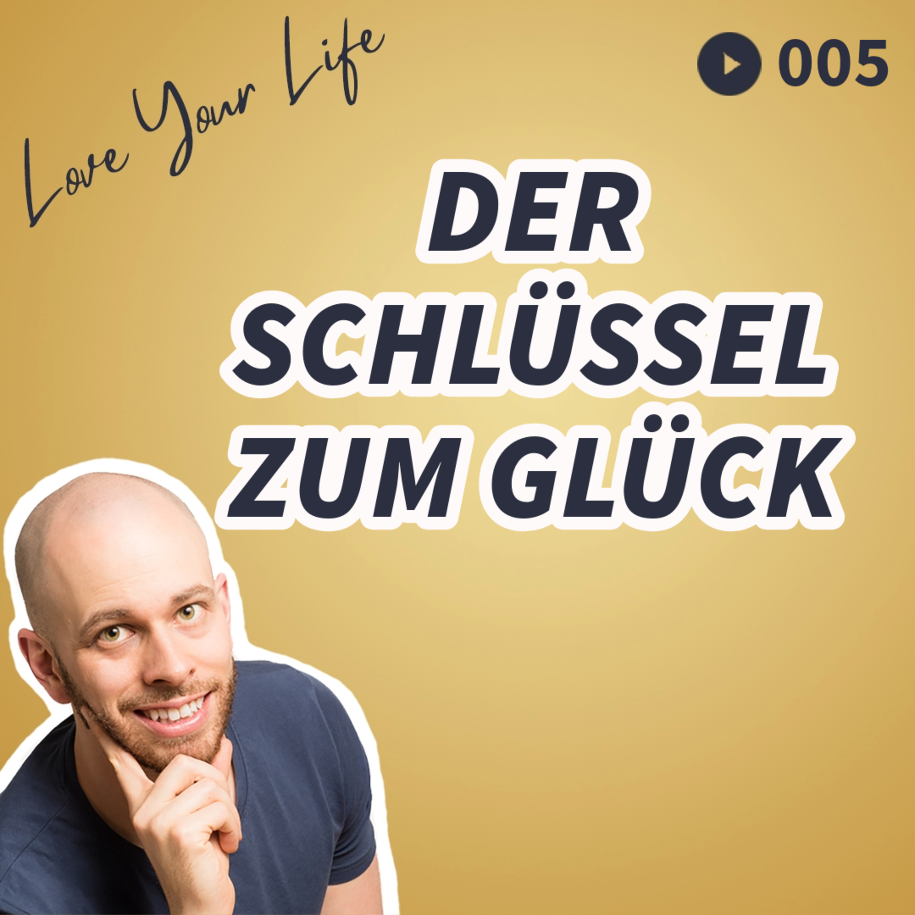Love Your Life - Werde die beste Version Deiner selbst