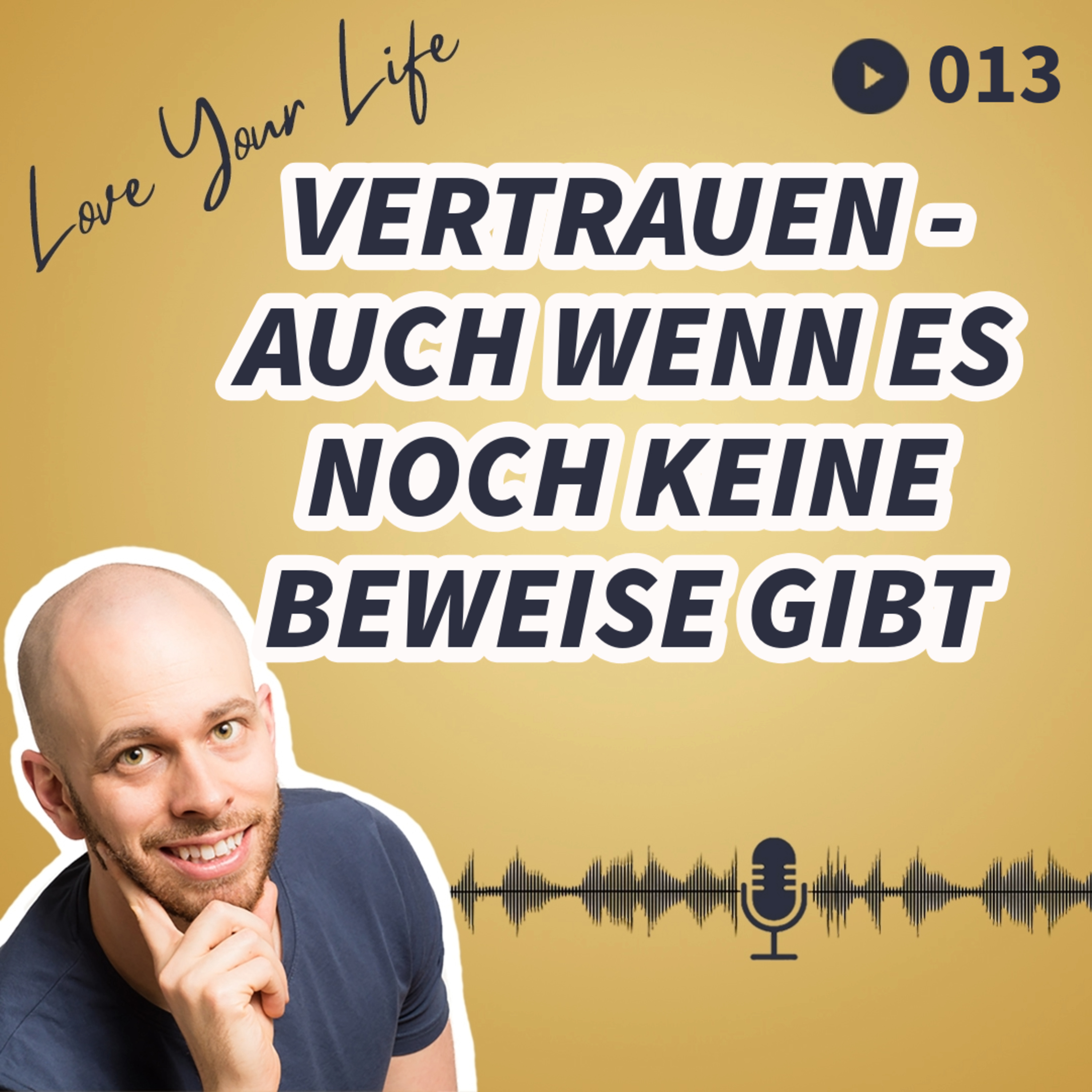 Love Your Life - Werde die beste Version Deiner selbst