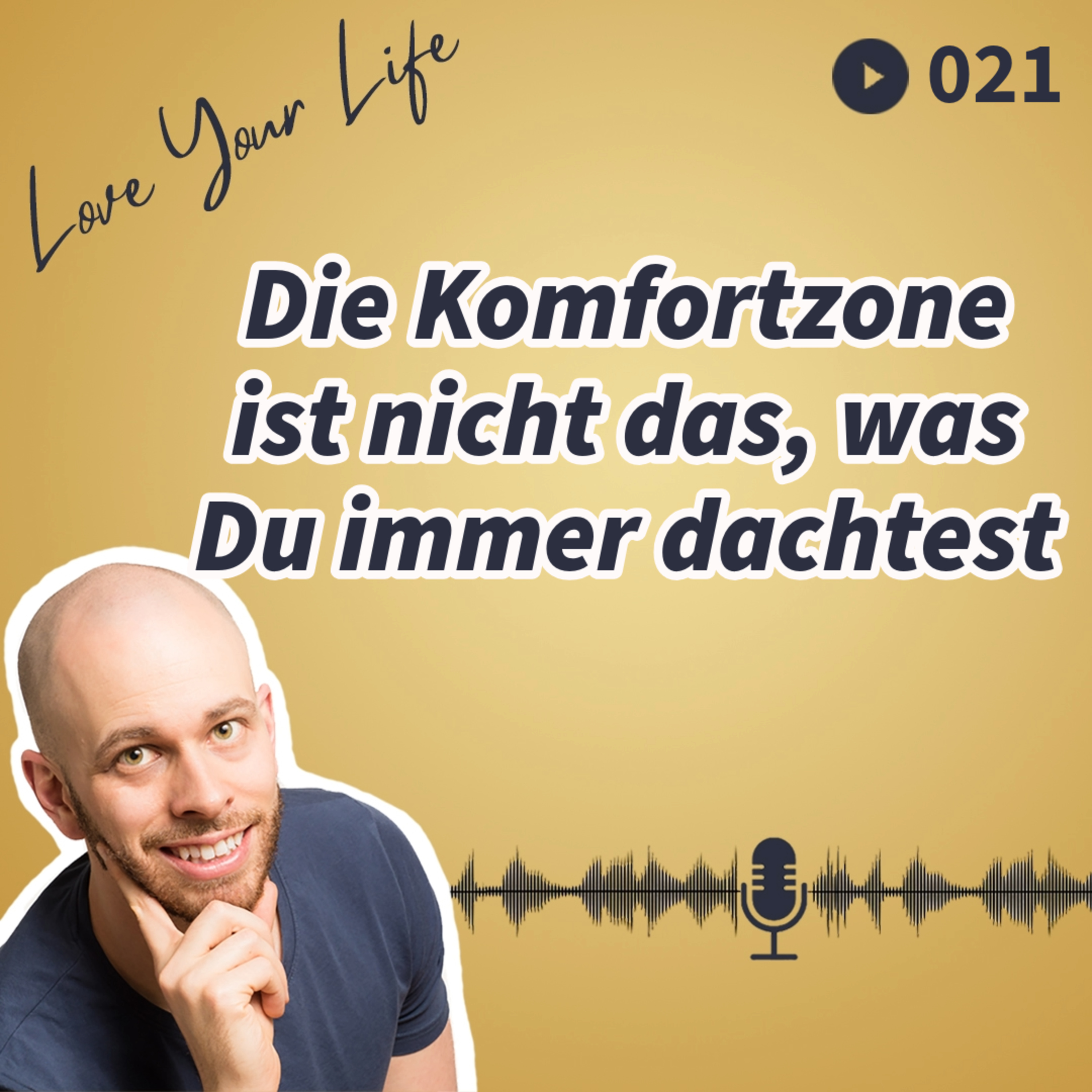 Love Your Life - Werde die beste Version Deiner selbst