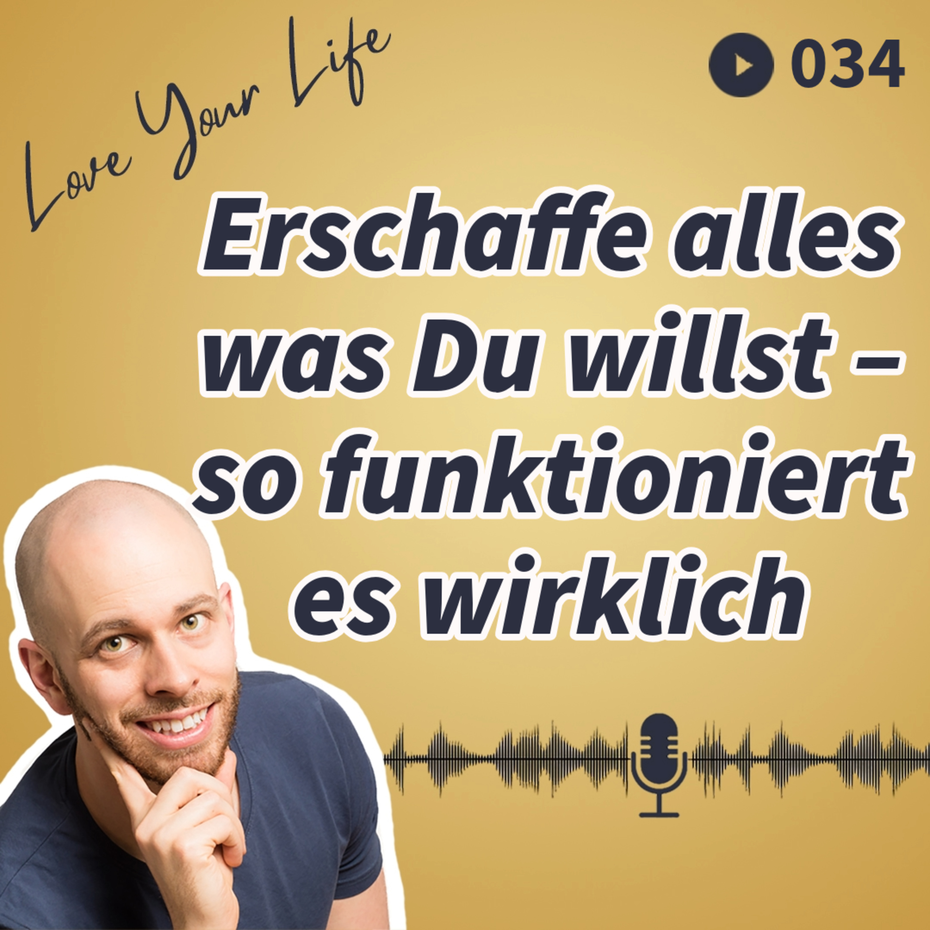 Love Your Life - Werde die beste Version Deiner selbst