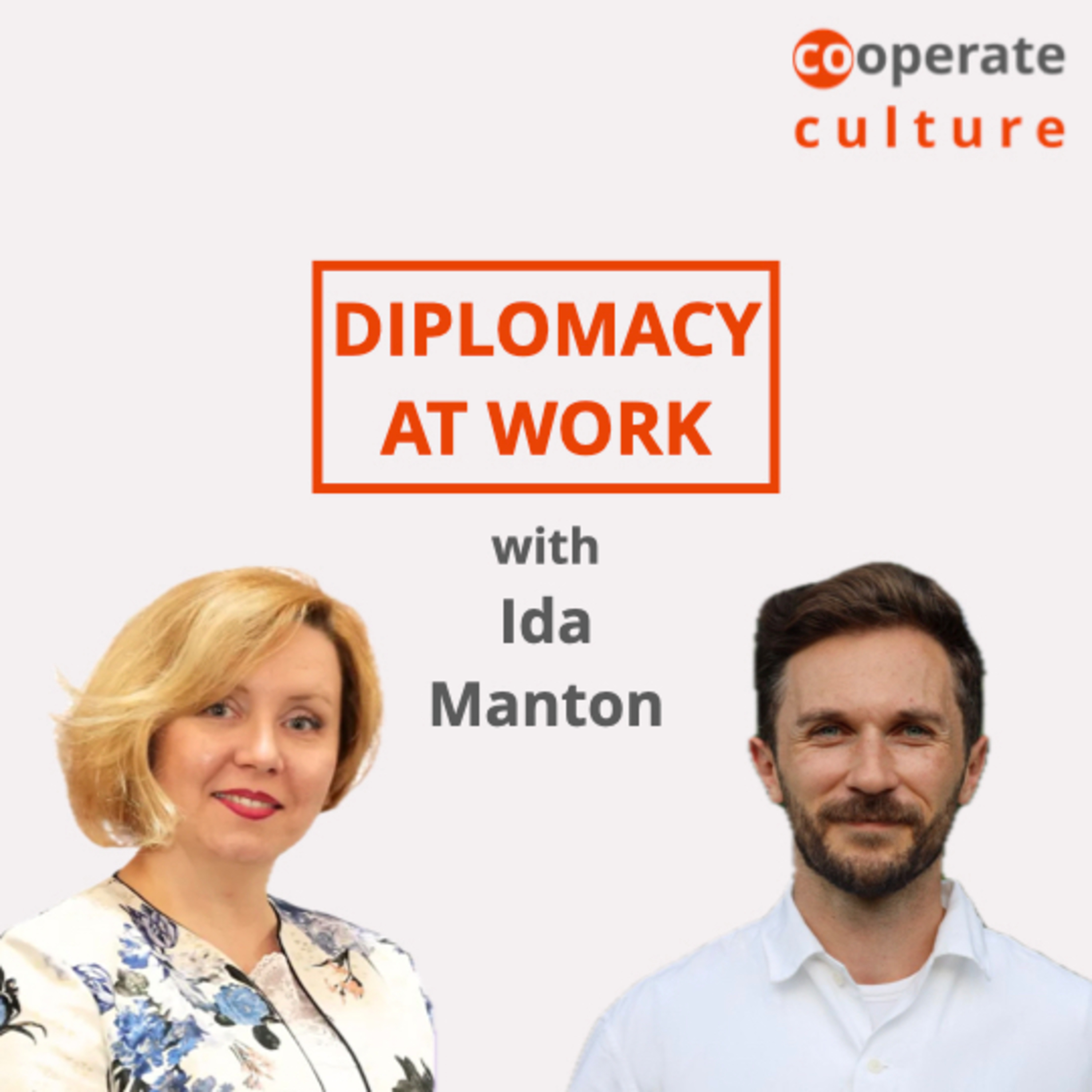 Diplomacy at work? cooperate culture #17 with Ida Manton episode artwork