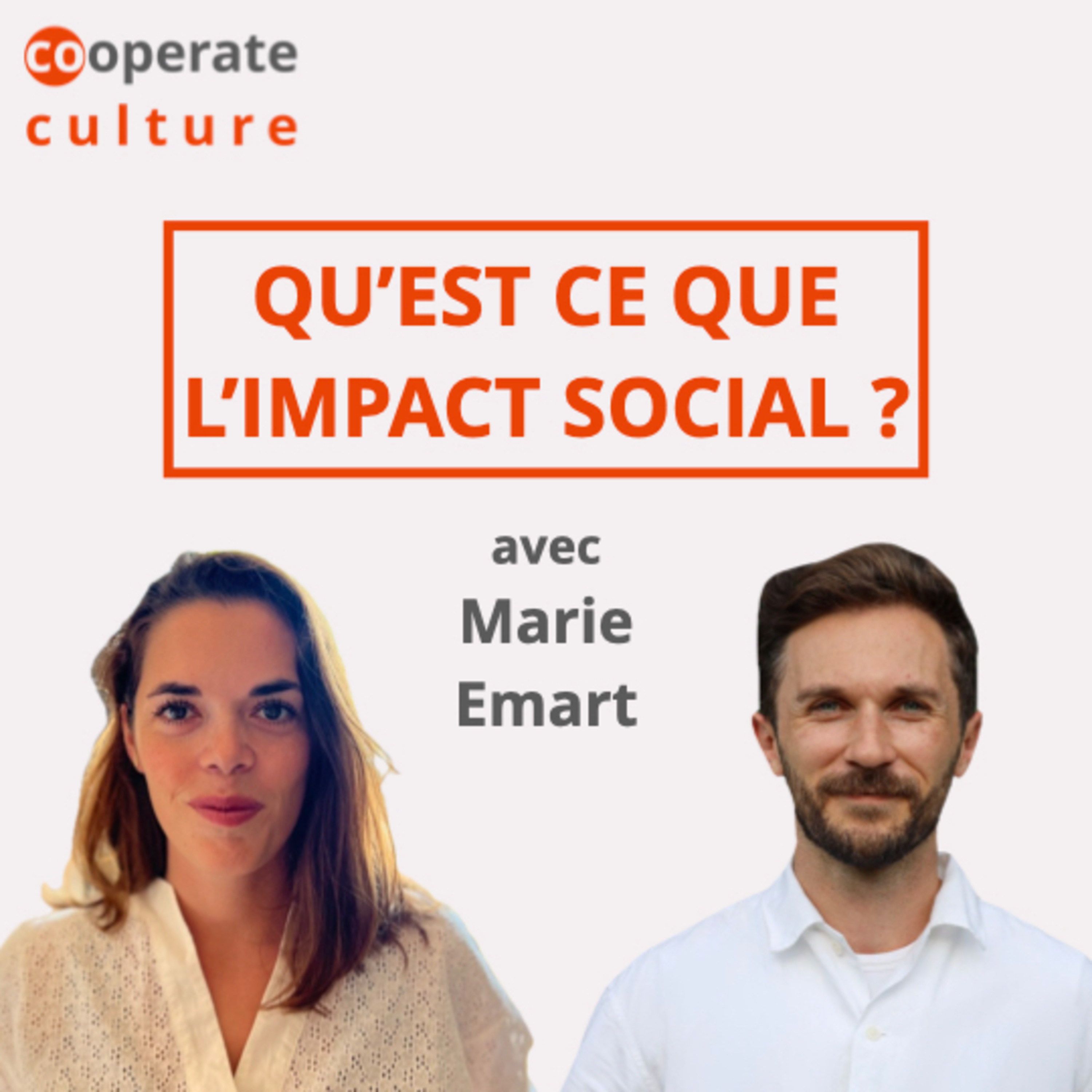 Qu'est ce que l'impact social ? cooperate culture #22 avec Marie Emart episode artwork