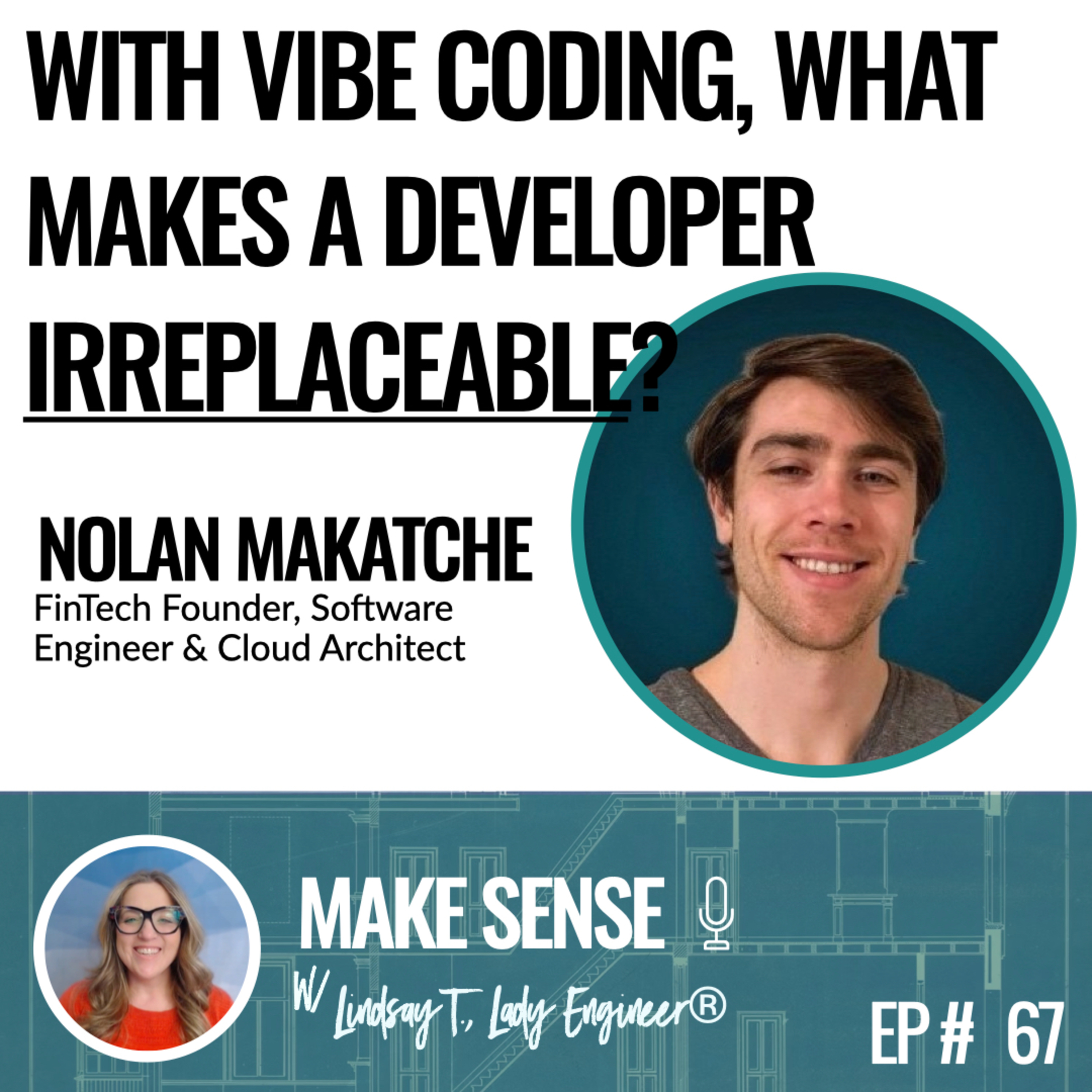 Make Sense with Lindsay Tabas, The Lady Engineer