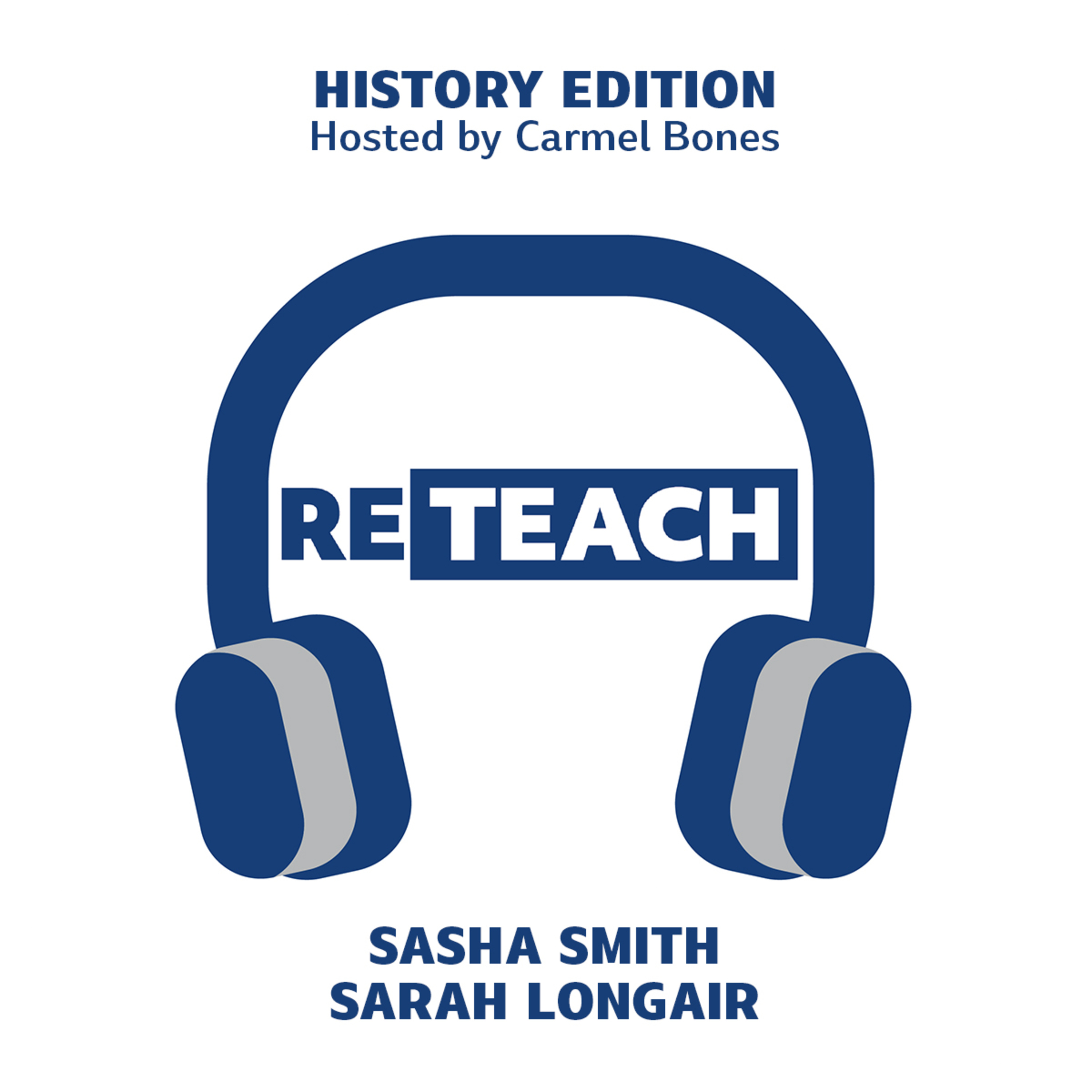 RETEACH HISTORY S03E01 - Sasha Smith and Sarah Longair on the British Empire and its objects episode artwork