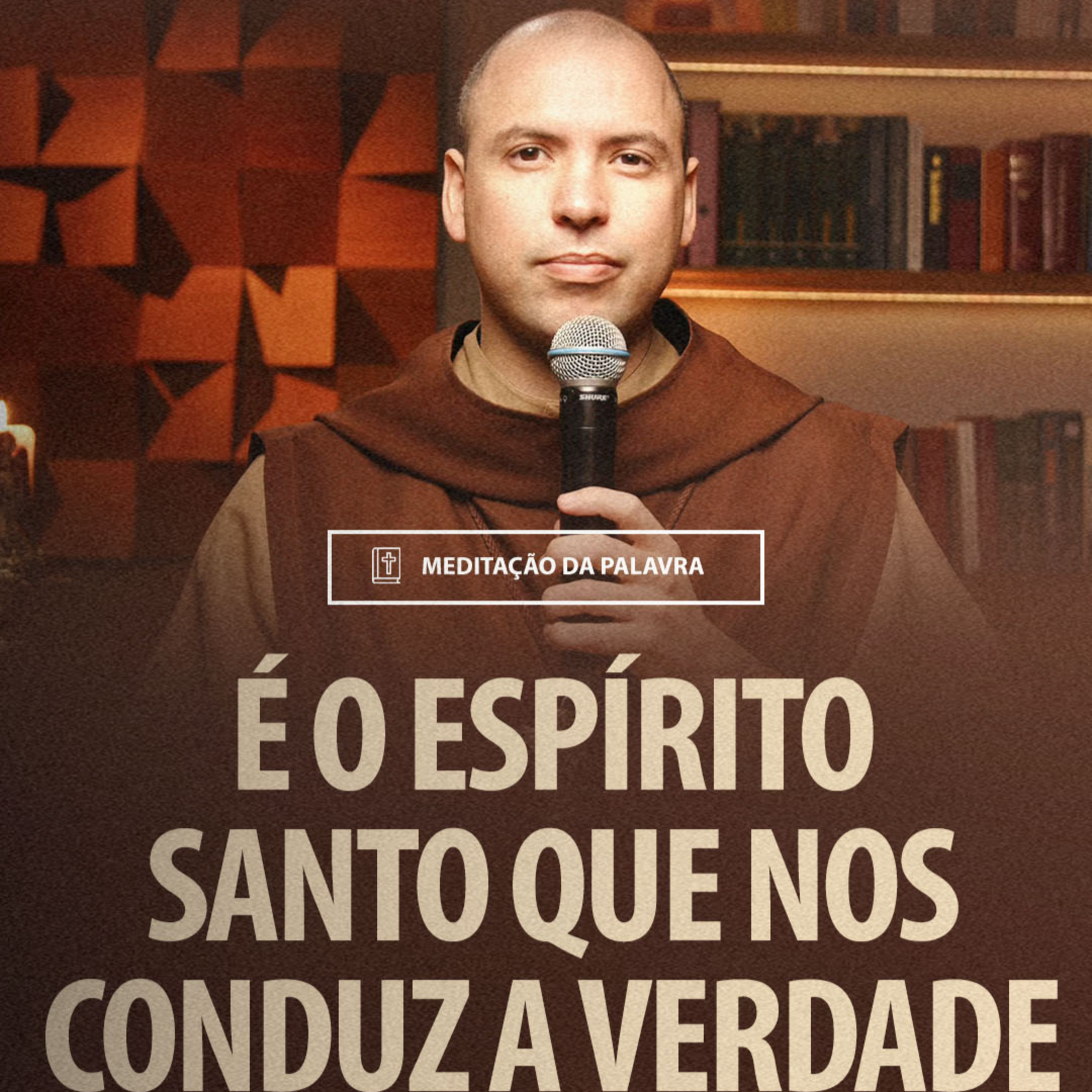 É o Espírito Santo que nos conduz a verdade | (Jo 16, 12-15) #1973