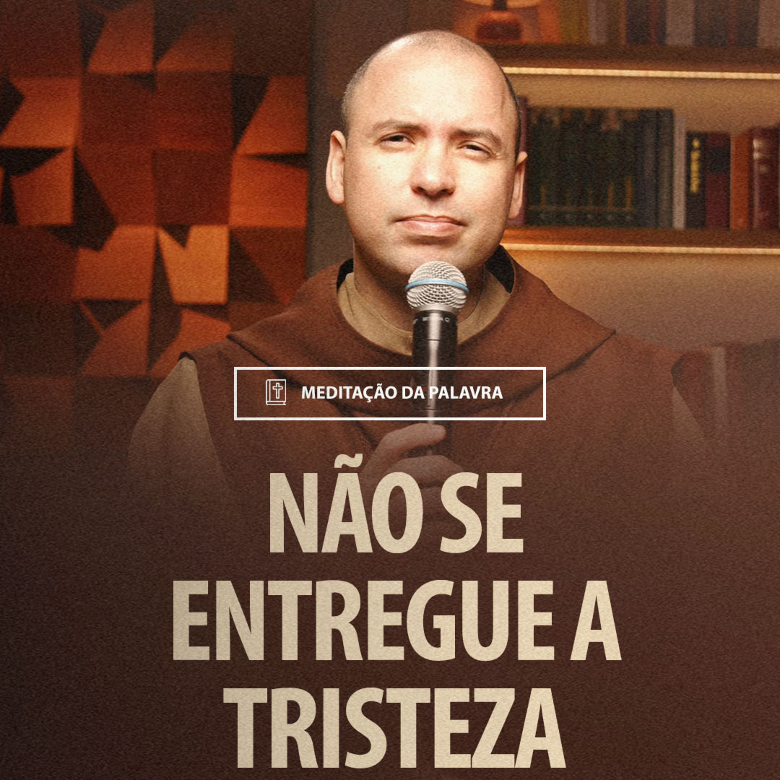 Não se entregue a tristeza | (Jo 16, 16-20) #1974