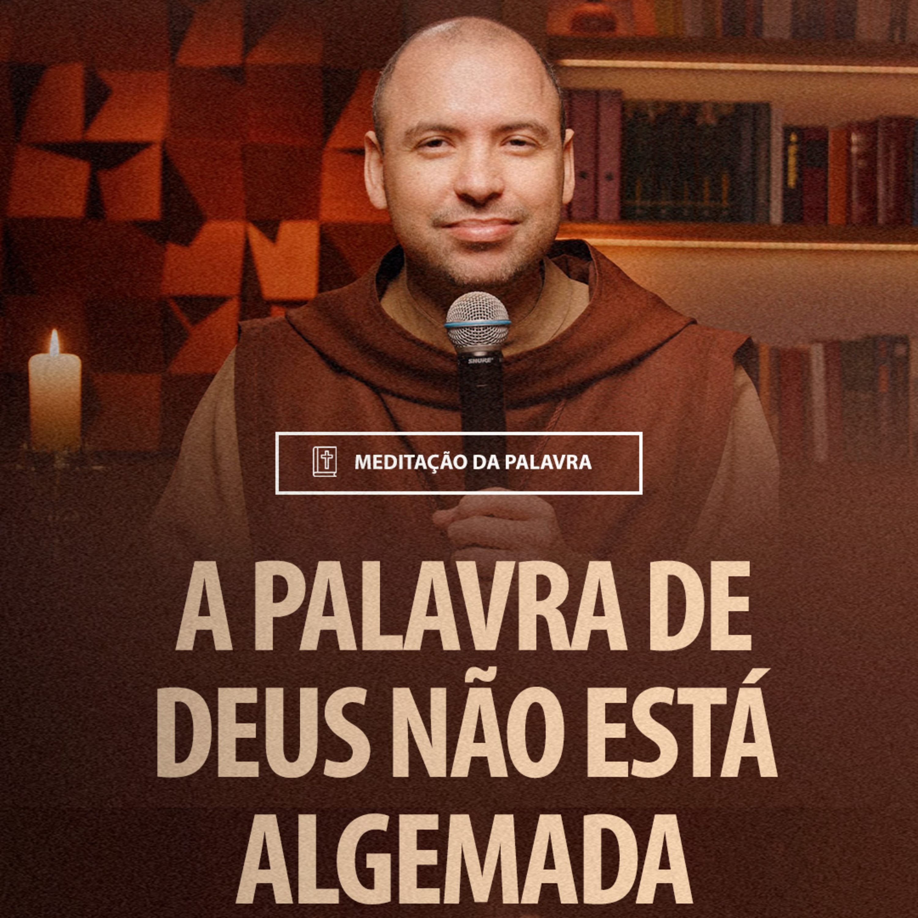 A Palavra de Deus não está algemada | (2Tm 2, 8-15) #2002