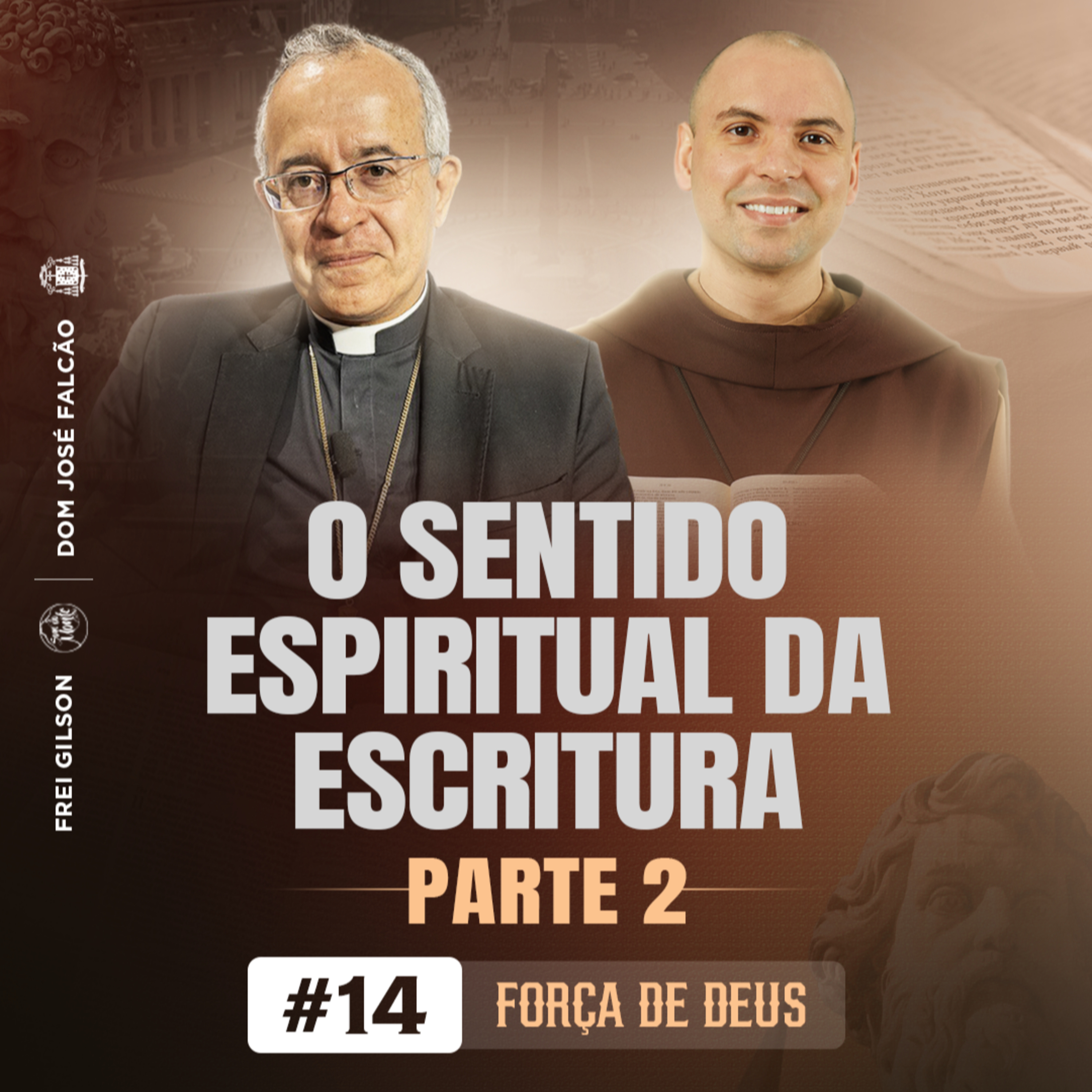 Força de Deus | O sentido espiritual da Escritura | Parte 02 | #14