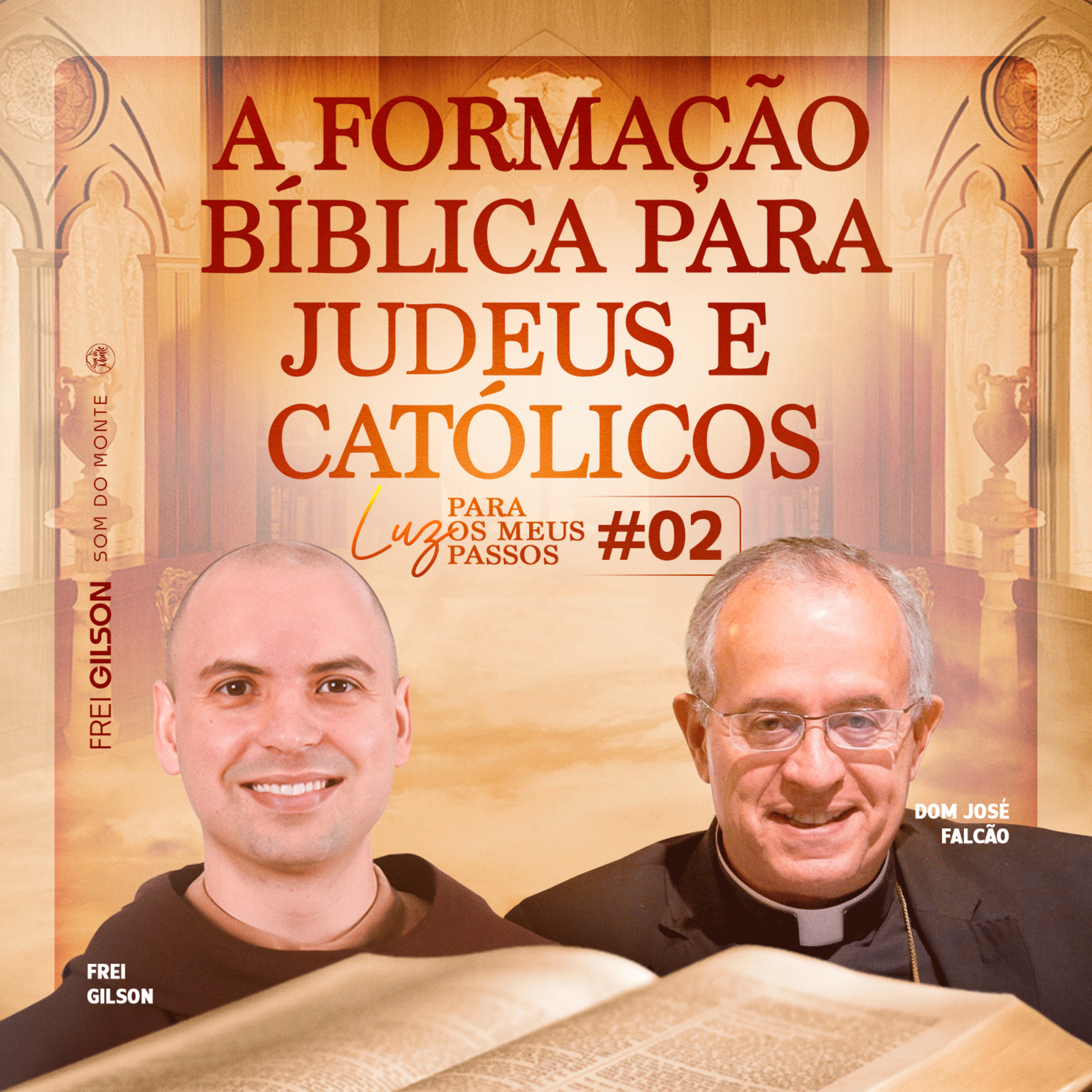 A formação bíblica para judeus e católicos | Luz para os meus Passos | #02