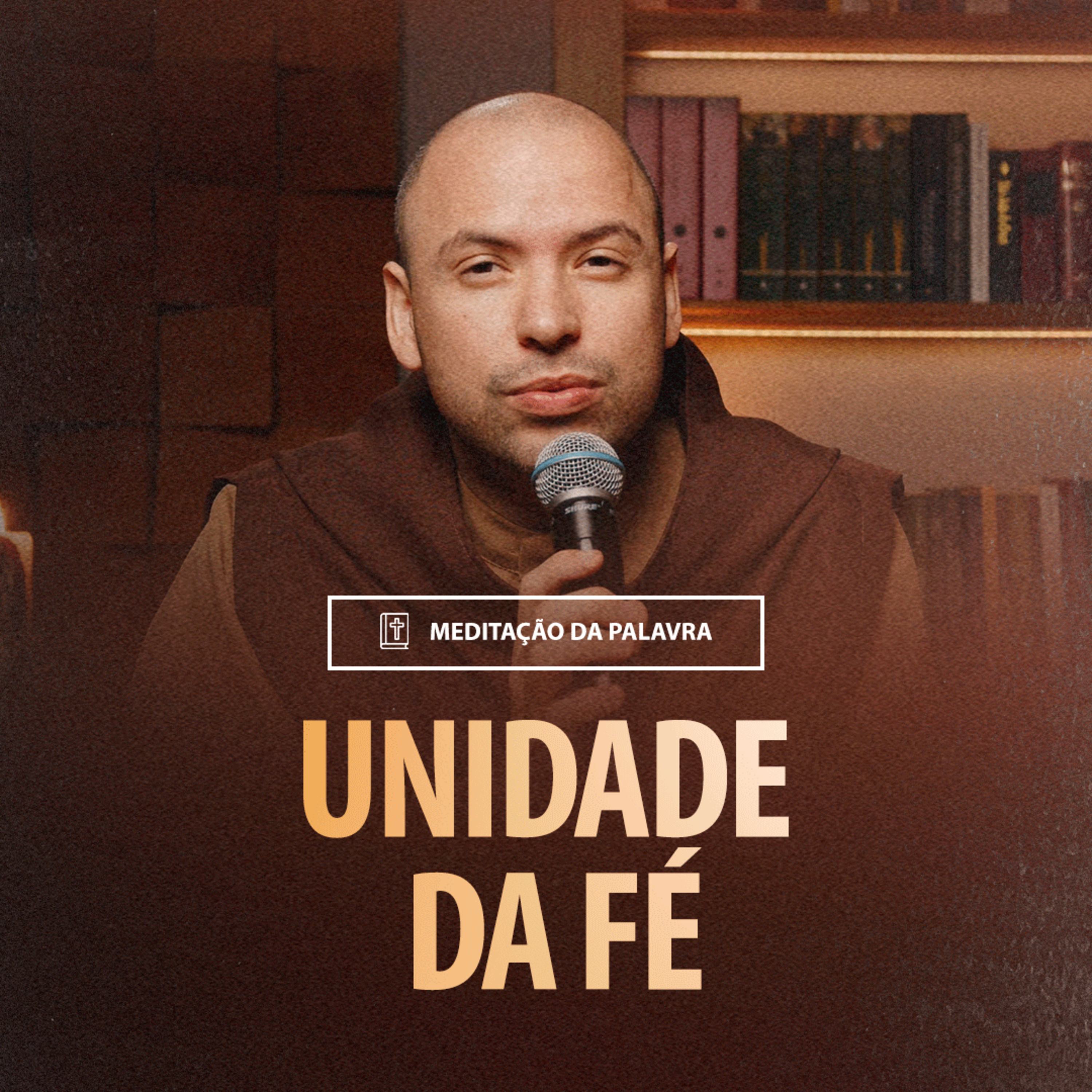 Unidade da fé | (Efésios 4, 1-7.11-13) #2110