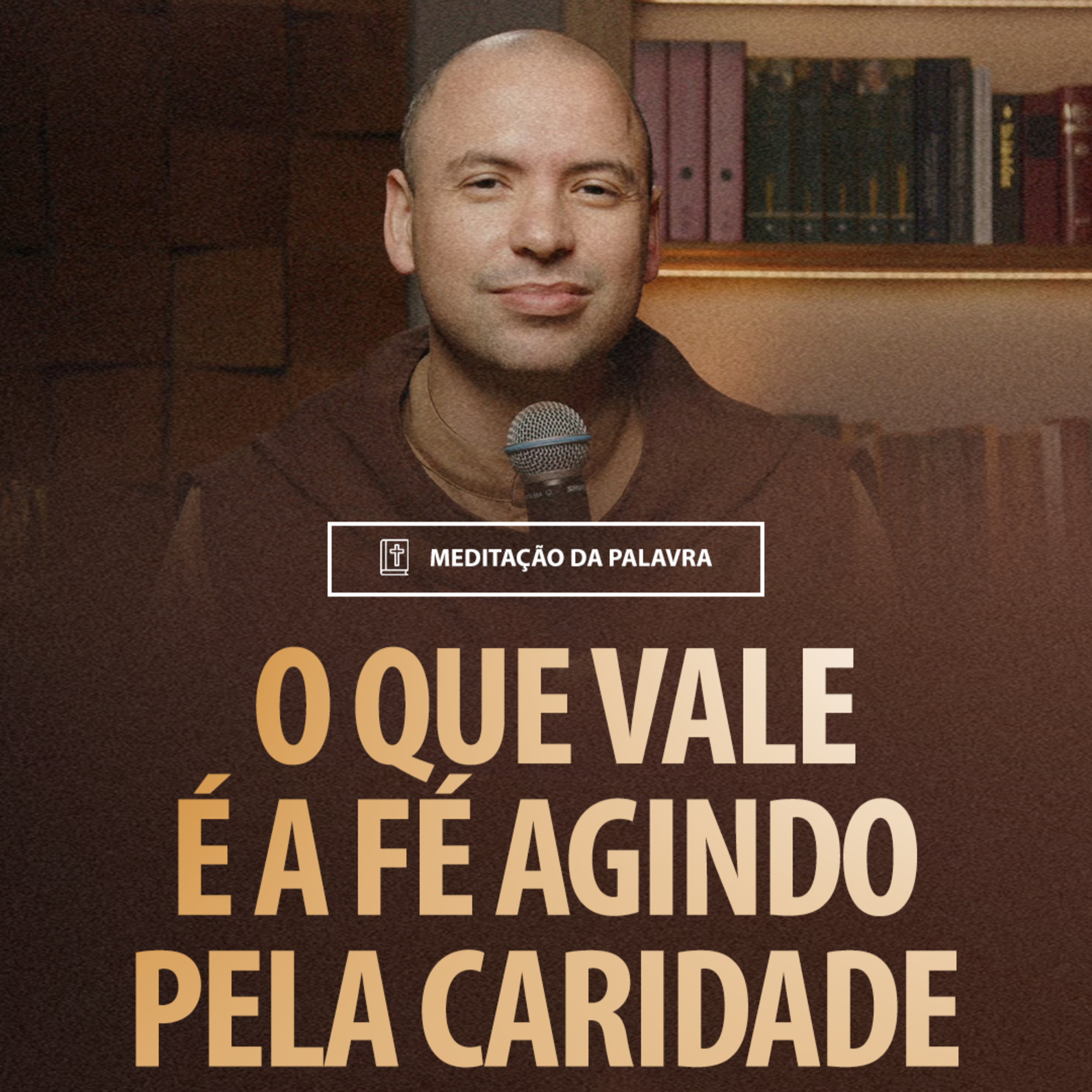 O que vale é a fé agindo pela caridade | (Gálatas 5, 1-6) #2134