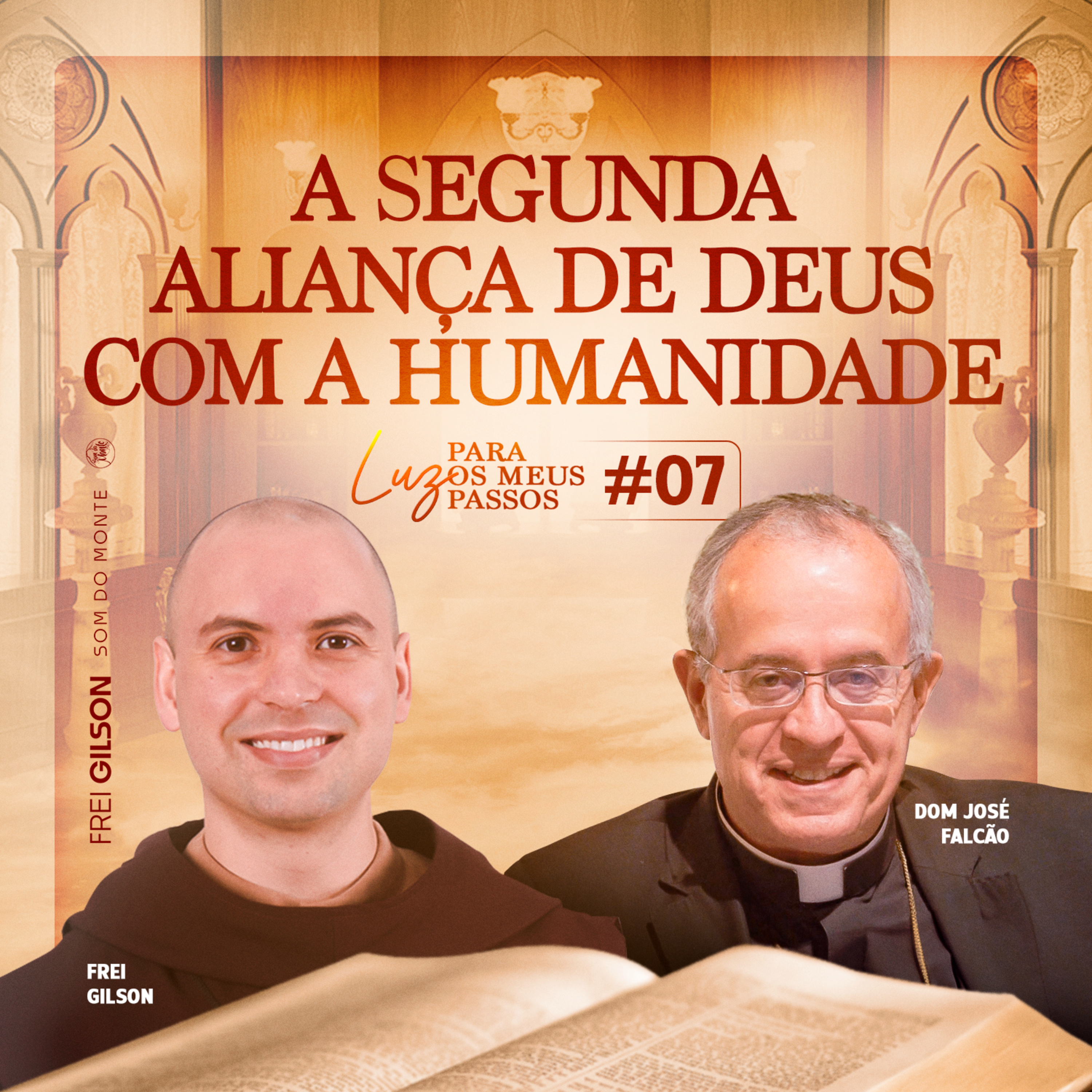A segunda aliança de Deus com a humanidade | Luz para os meus passos | #07