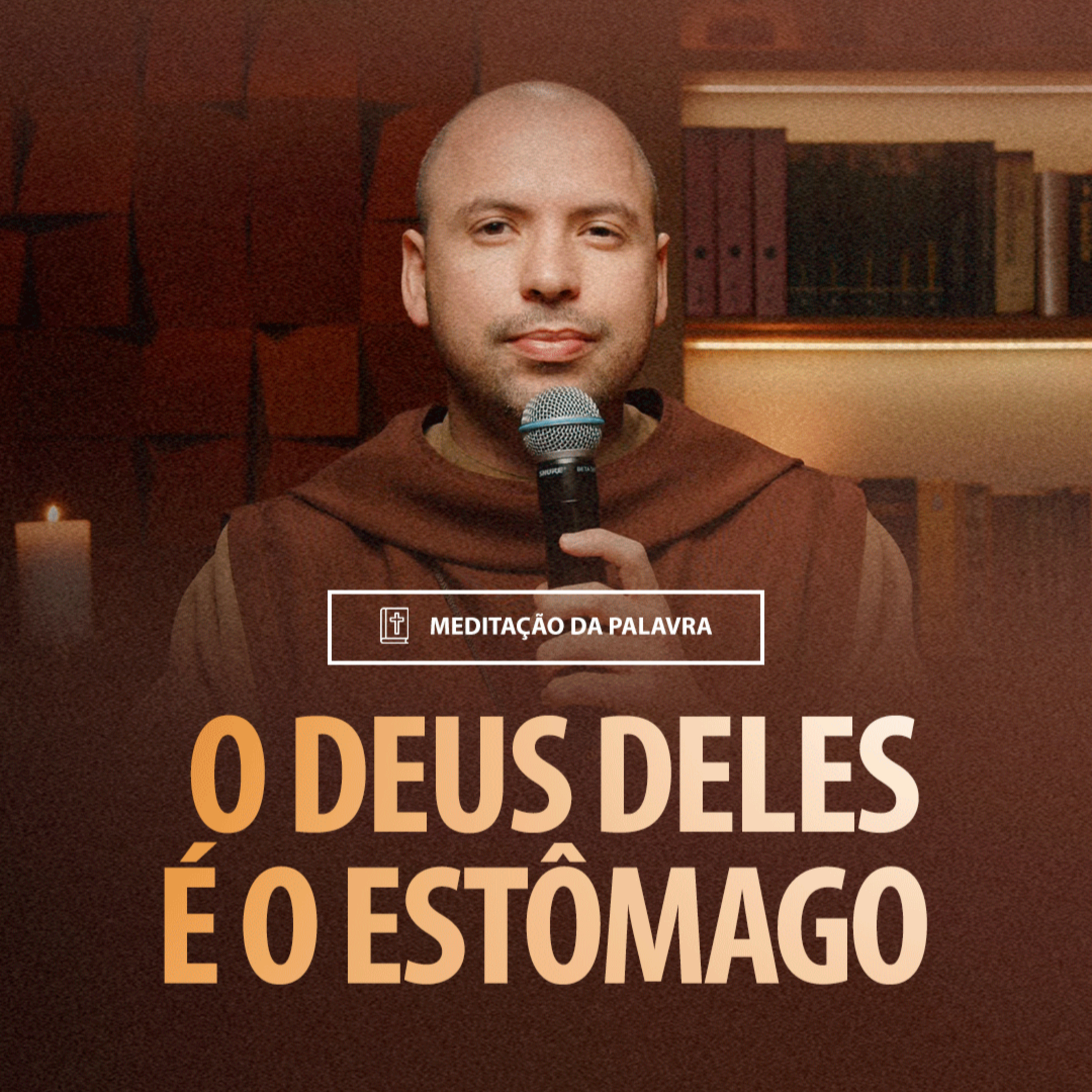 O deus deles é o estômago | (Filipenses 3, 17-4, 1) #2158
