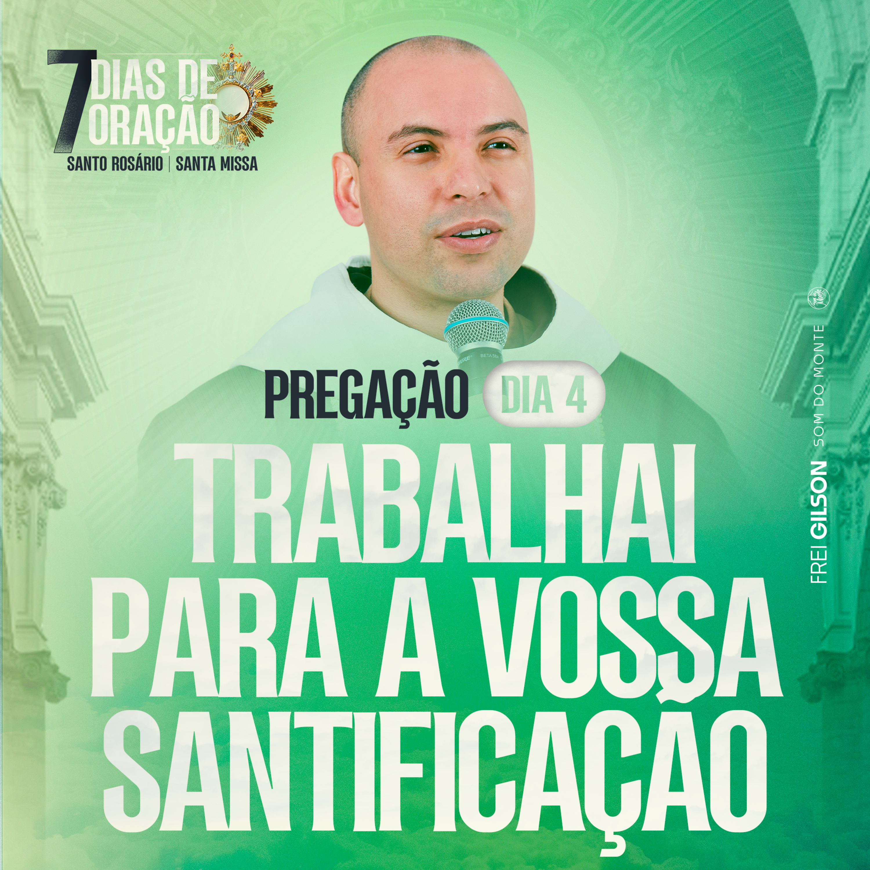 Trabalhai para a vossa santificação | Pregação | 7 Dias de Oração | #04