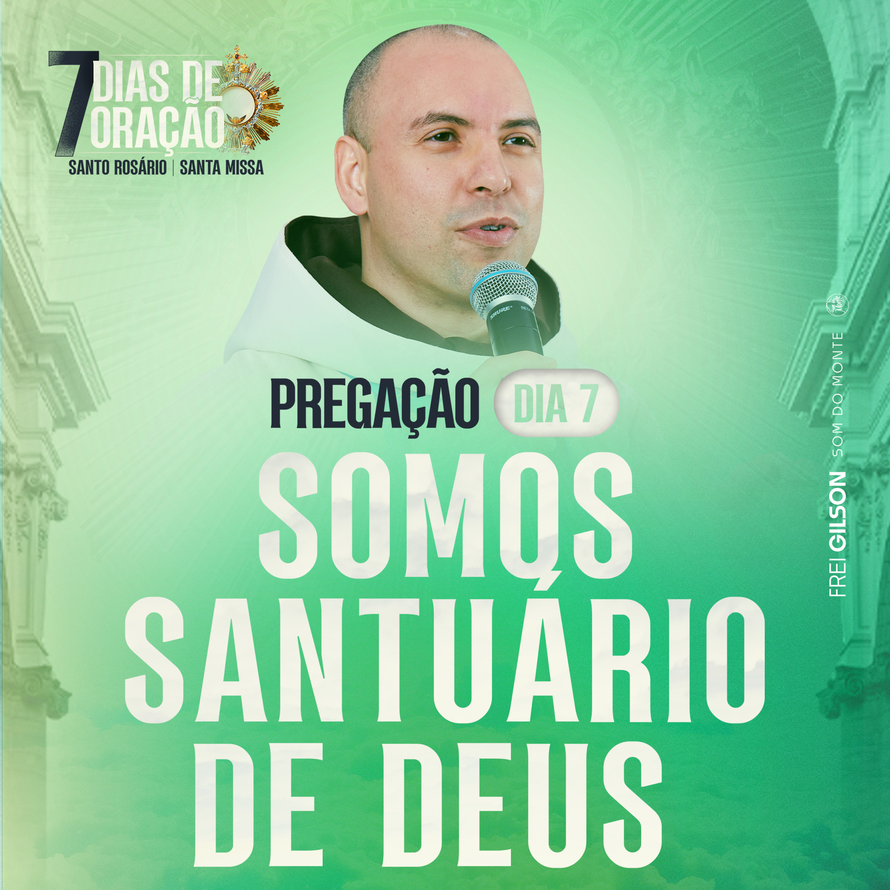 Somos santuário de Deus | Pregação | 7 Dias de Oração | #07
