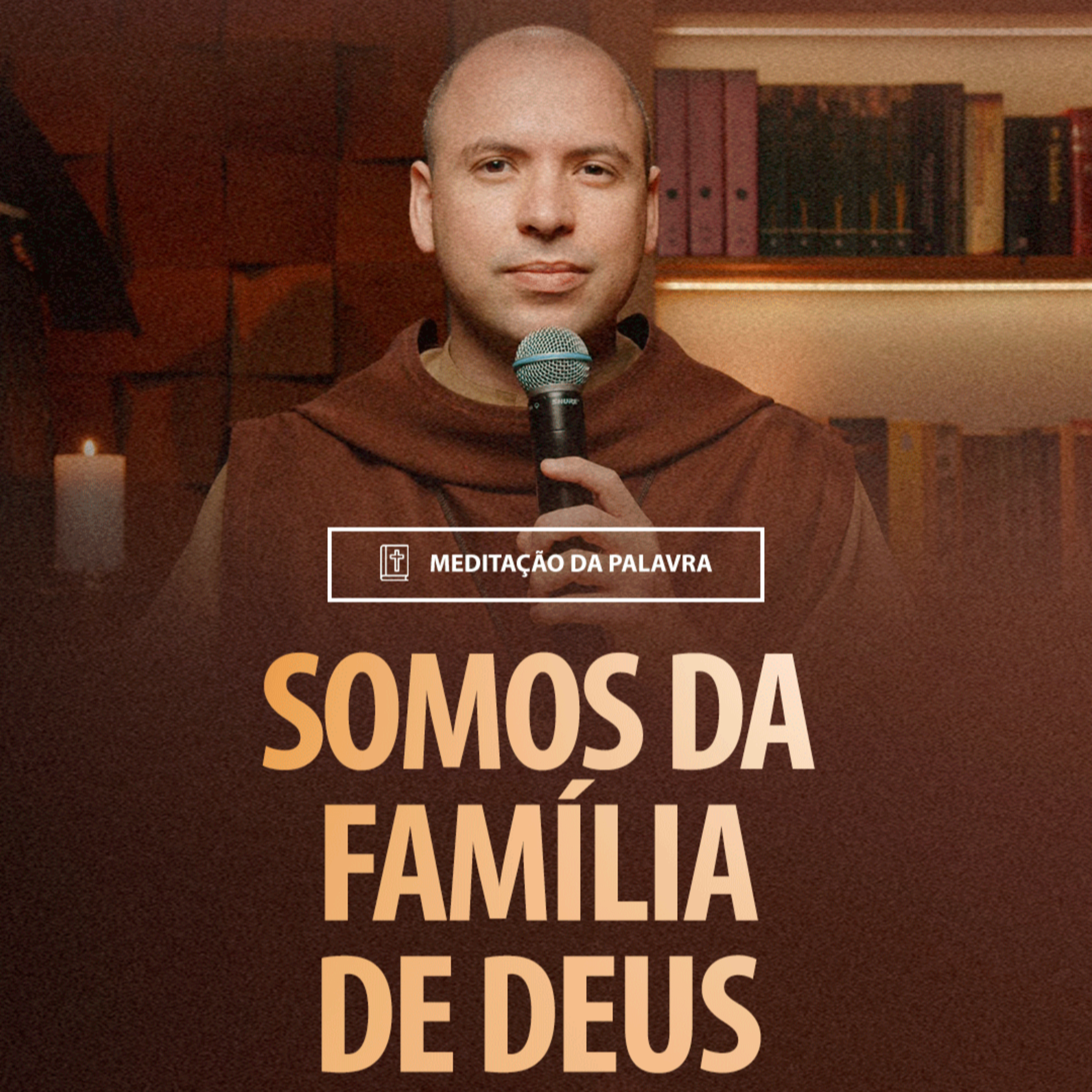Somos da família de Deus | (Mateus 12, 46-50) #2171