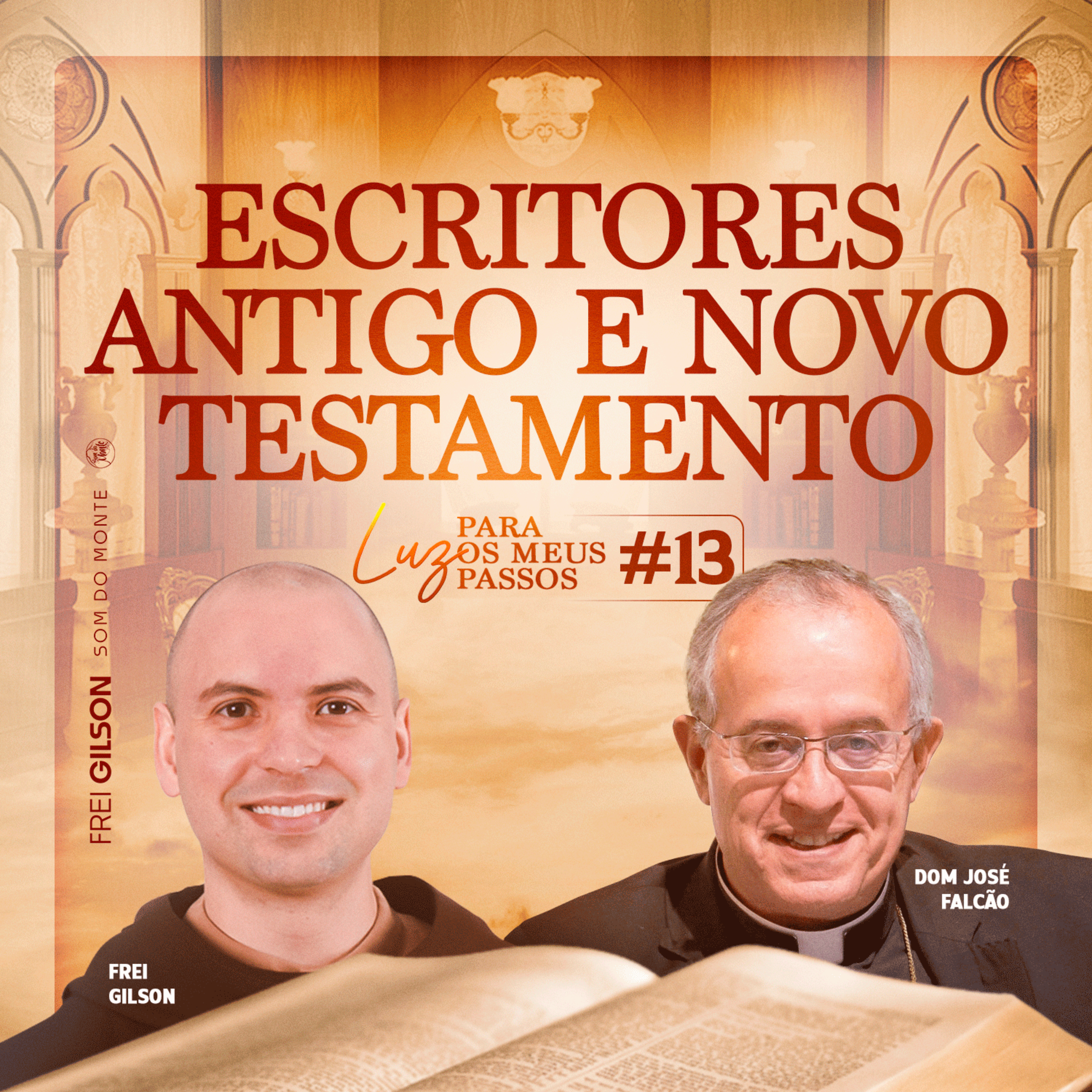 Escritores antigo e novo testamento | Luz para os meus passos | #13