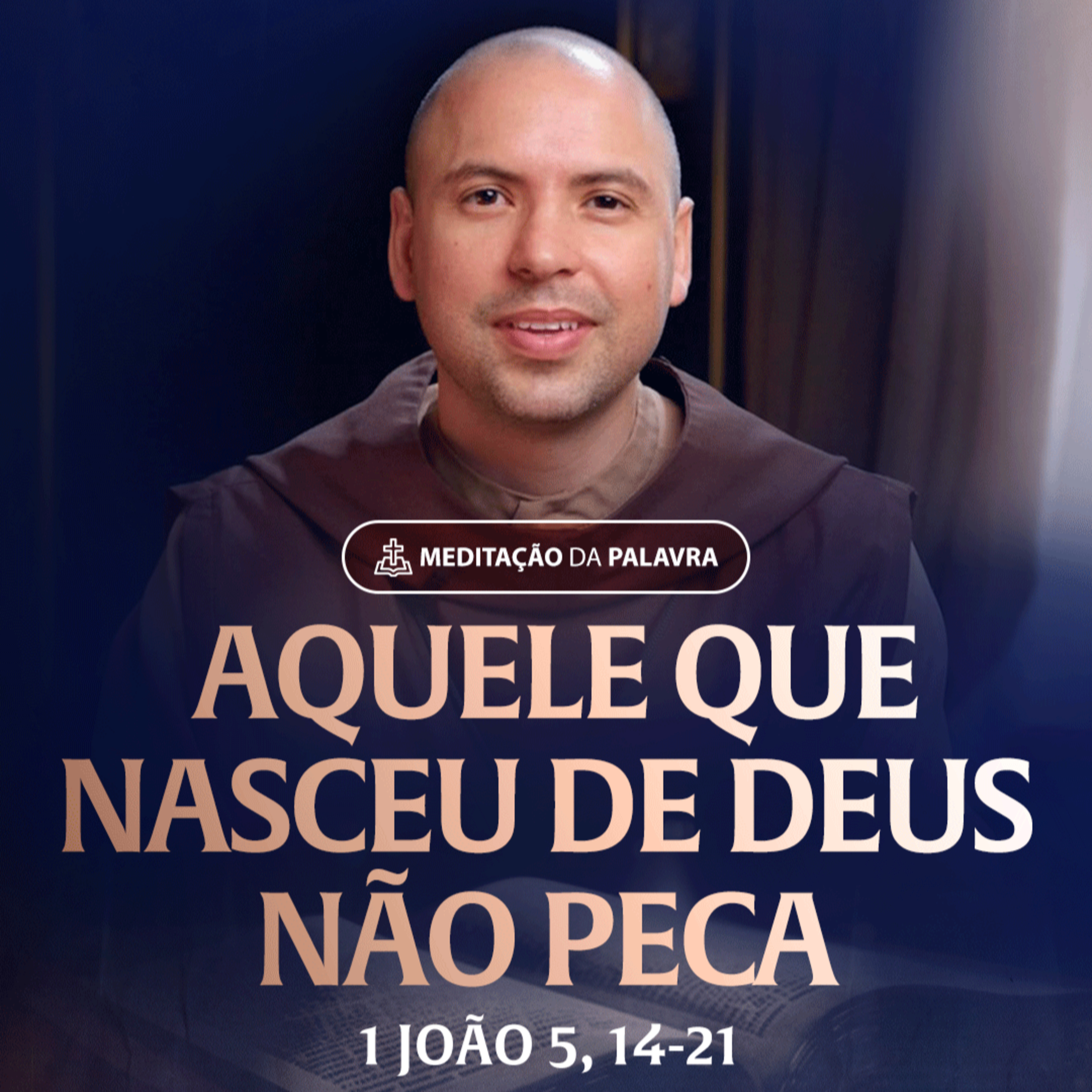 Aquele que nasceu de Deus não peca | (1João 5, 14-21) #2222