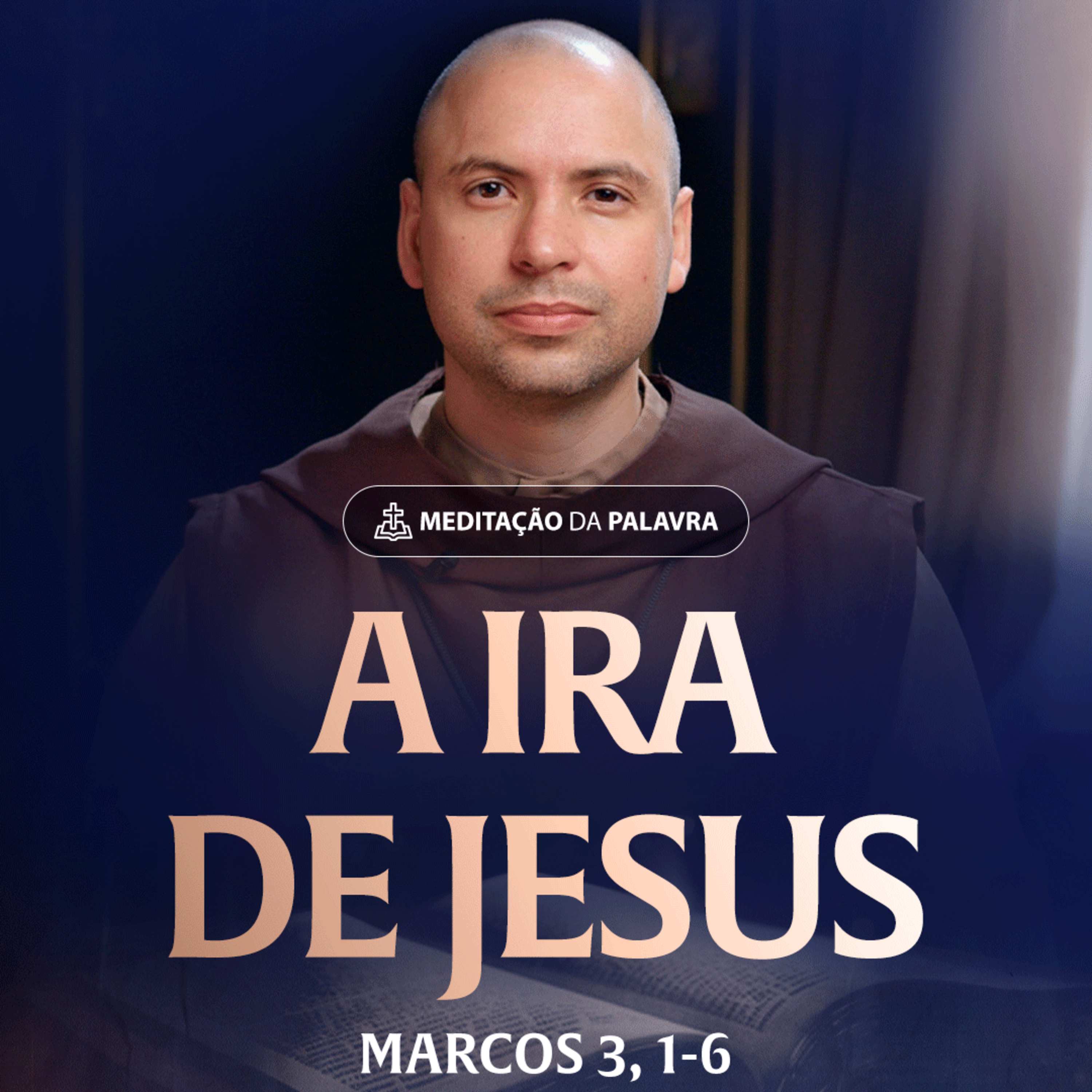 A ira de Jesus | (Marcos 3, 1-6) #2233