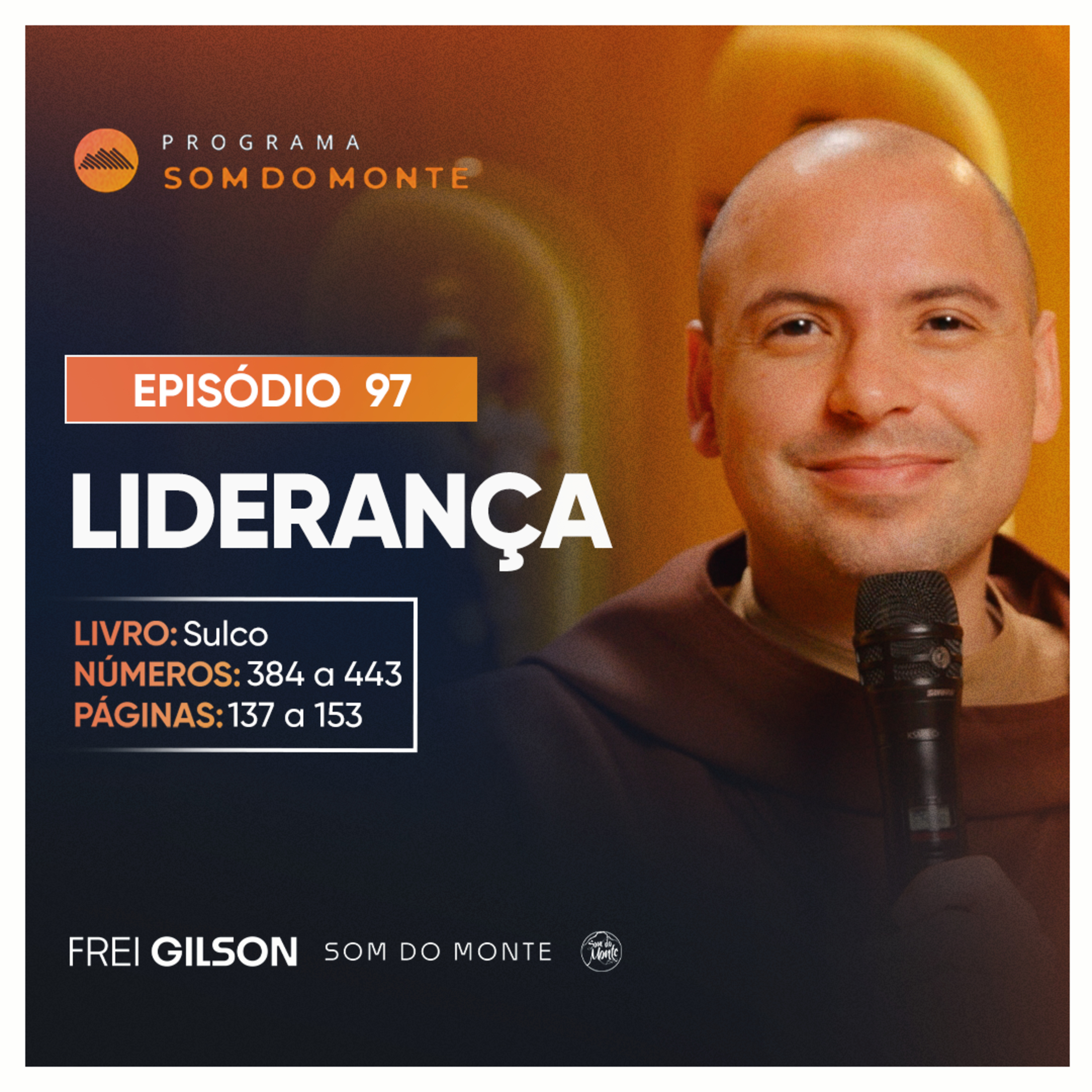 Liderança | Caminho, Sulco e Forja | #97