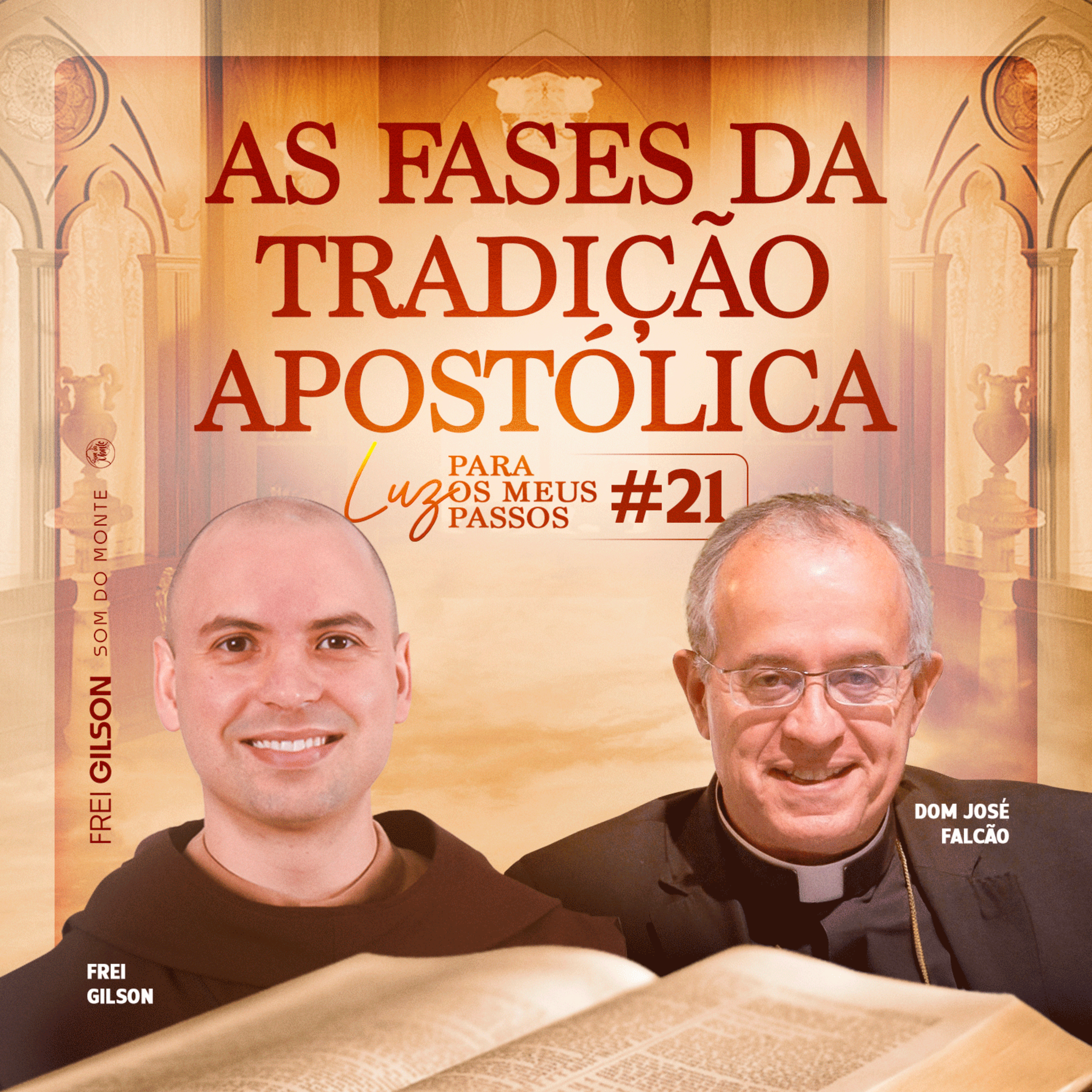 As fases da tradição apostólica | Luz para os meus passos | #21