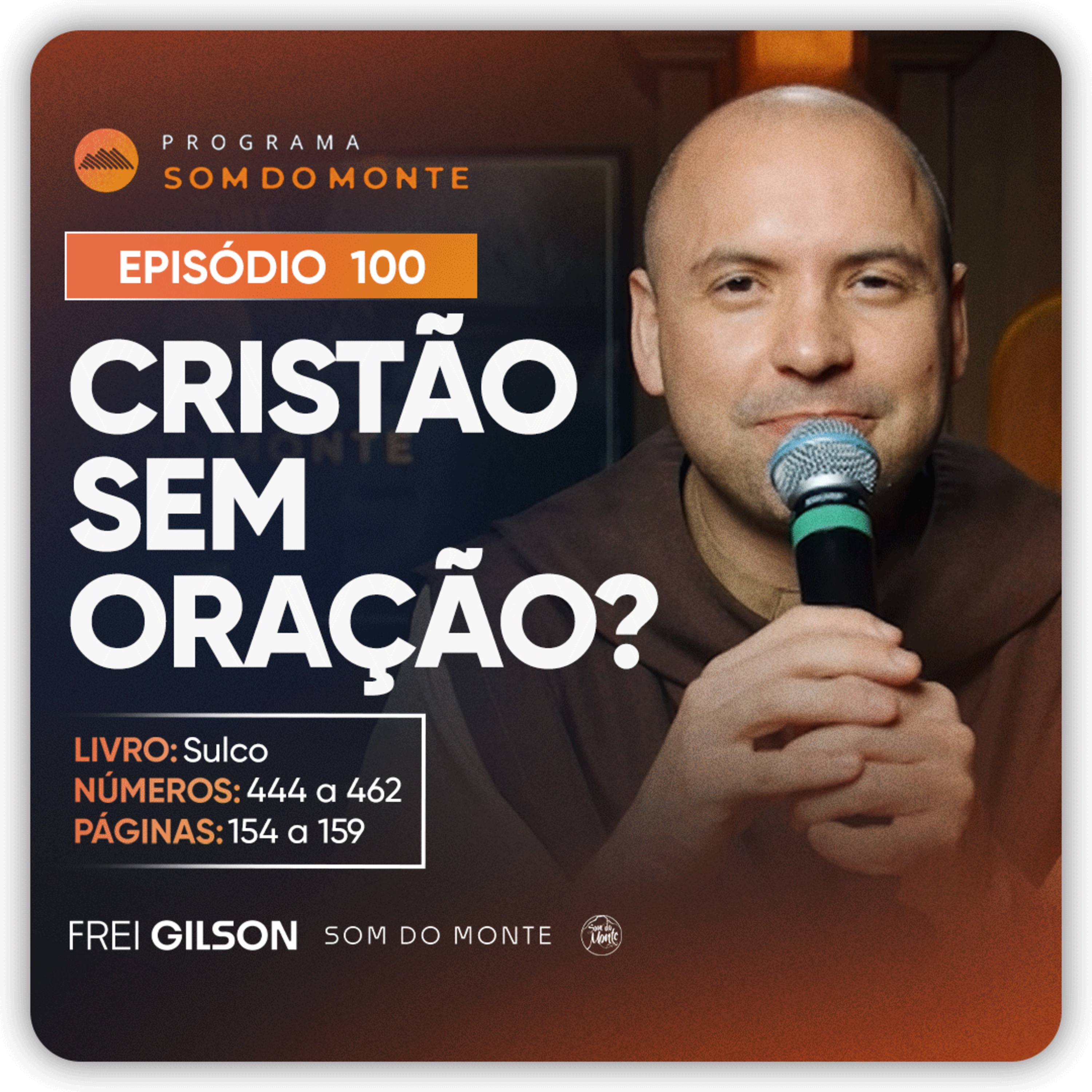 Cristão sem oração? | Caminho, Sulco e Forja | #100