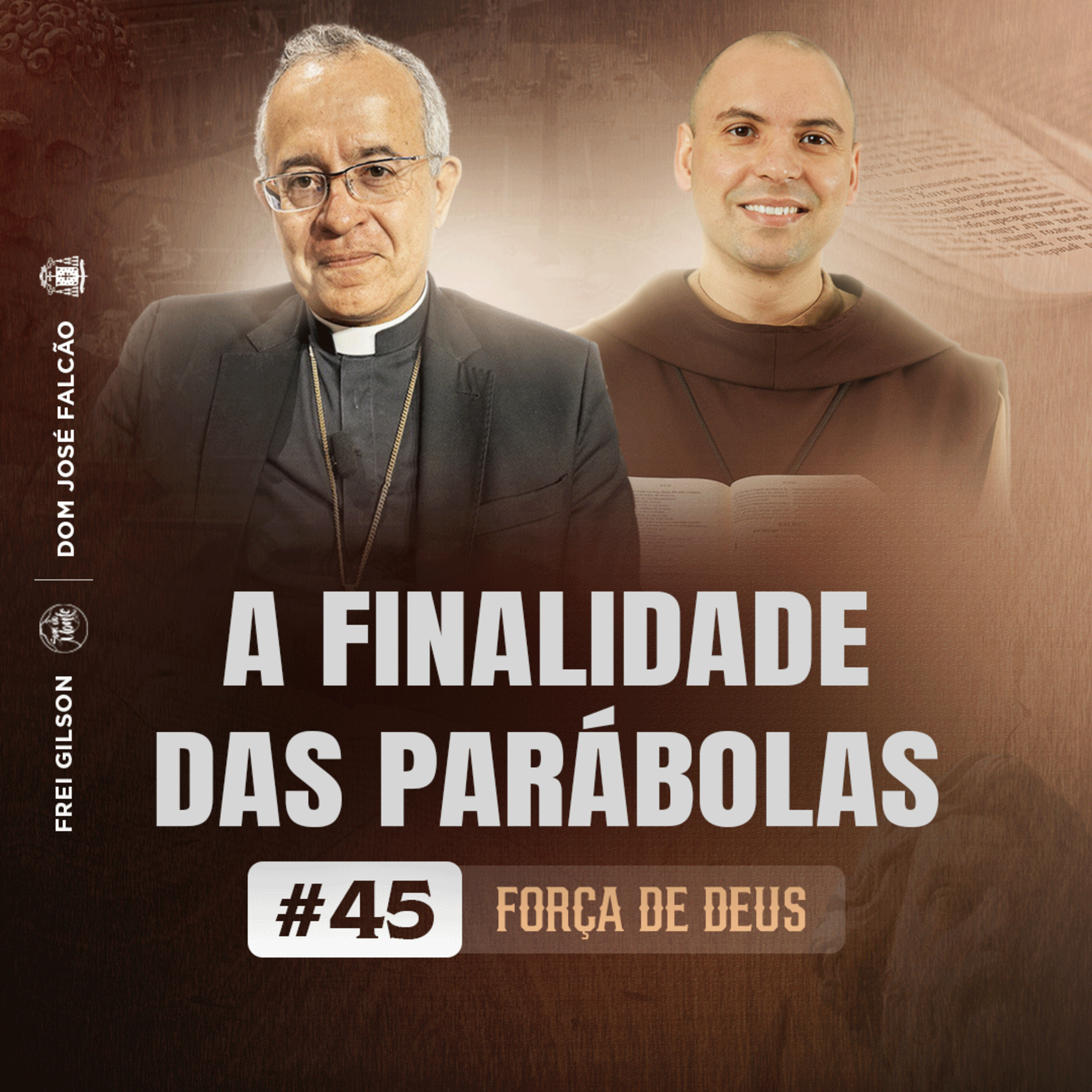 A finalidade das parábolas | Força de Deus | #45