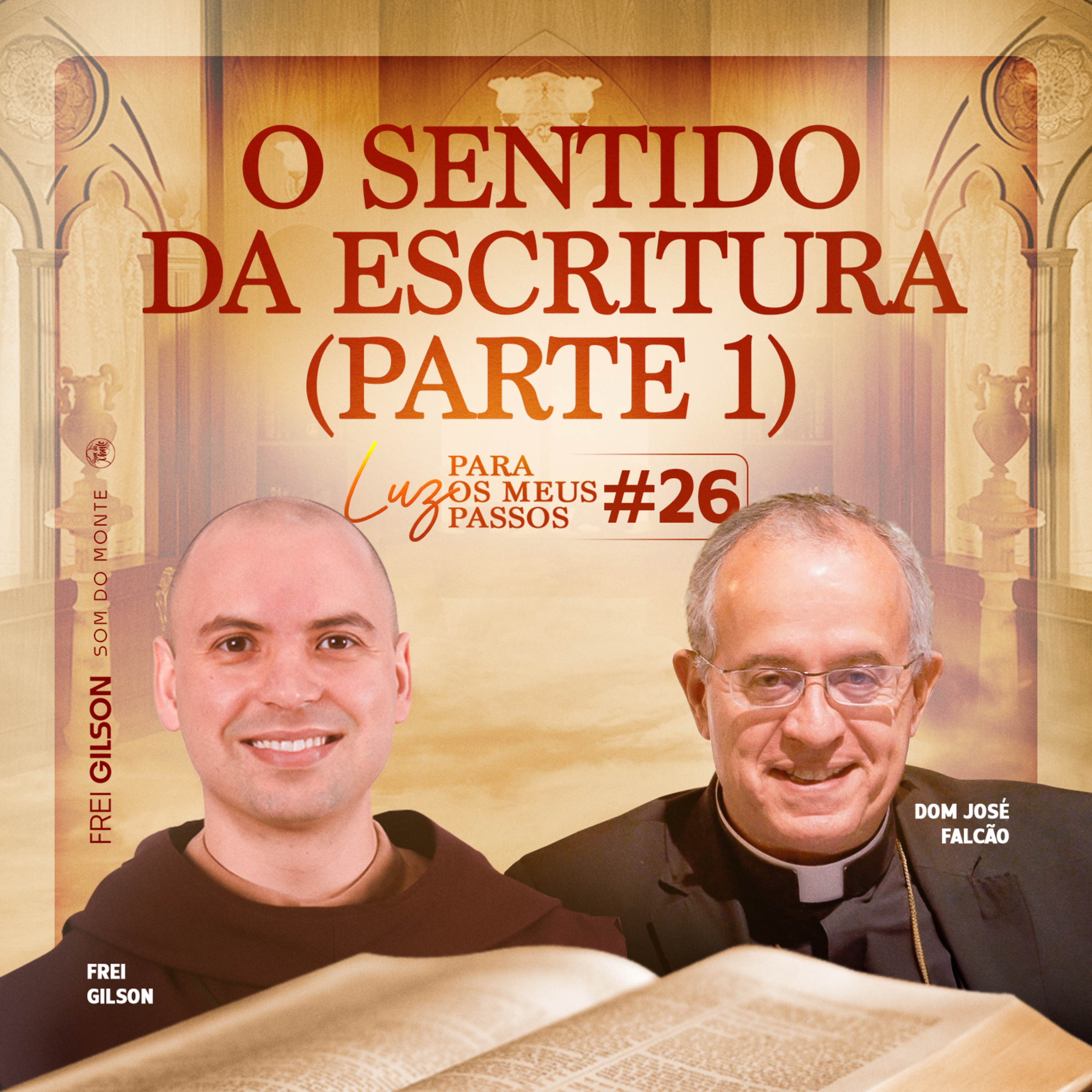 O sentido da Escritura | Parte 1 | Luz para os meus passos | #26