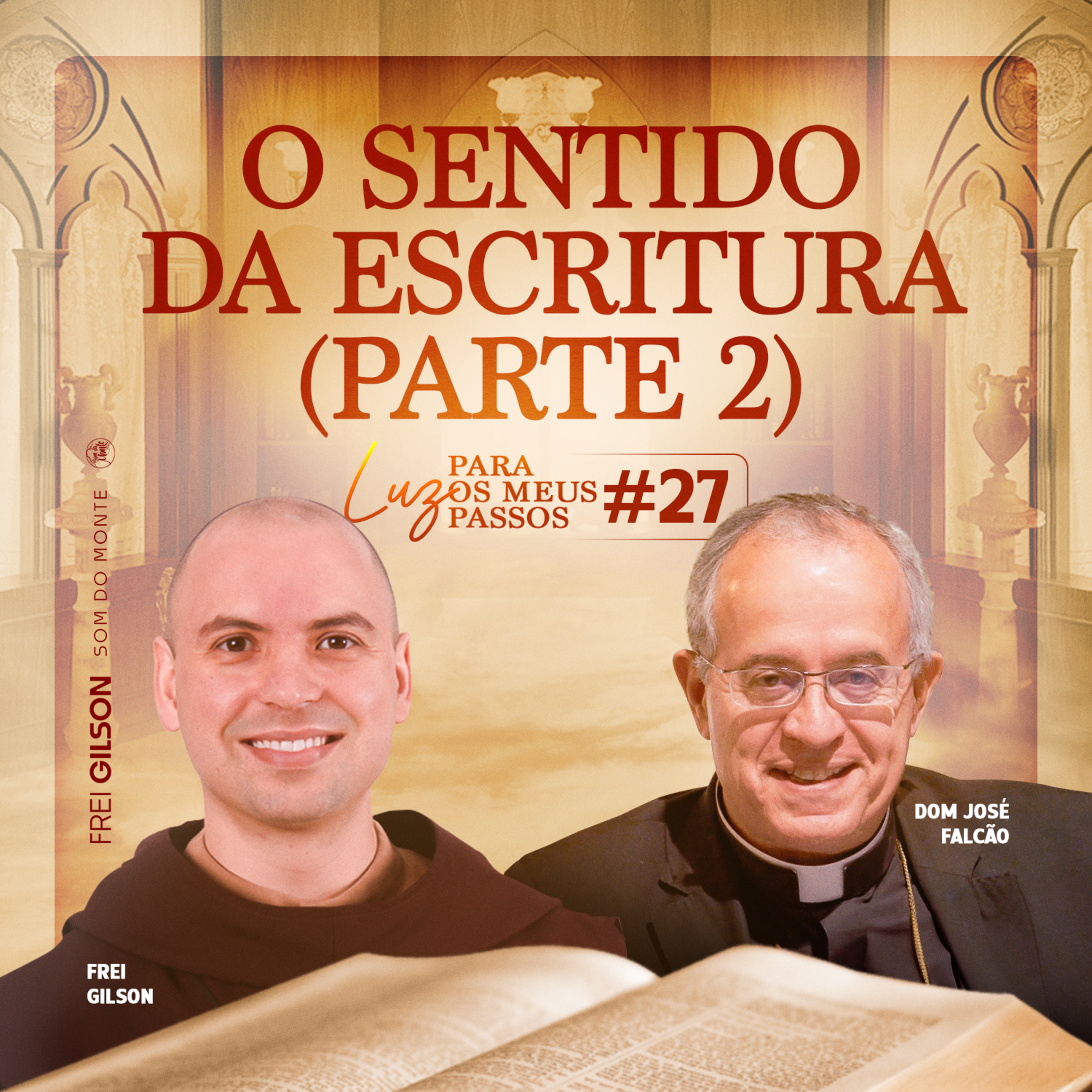 O sentido da Escritura | Parte 2 | Luz para os meus passos | #27