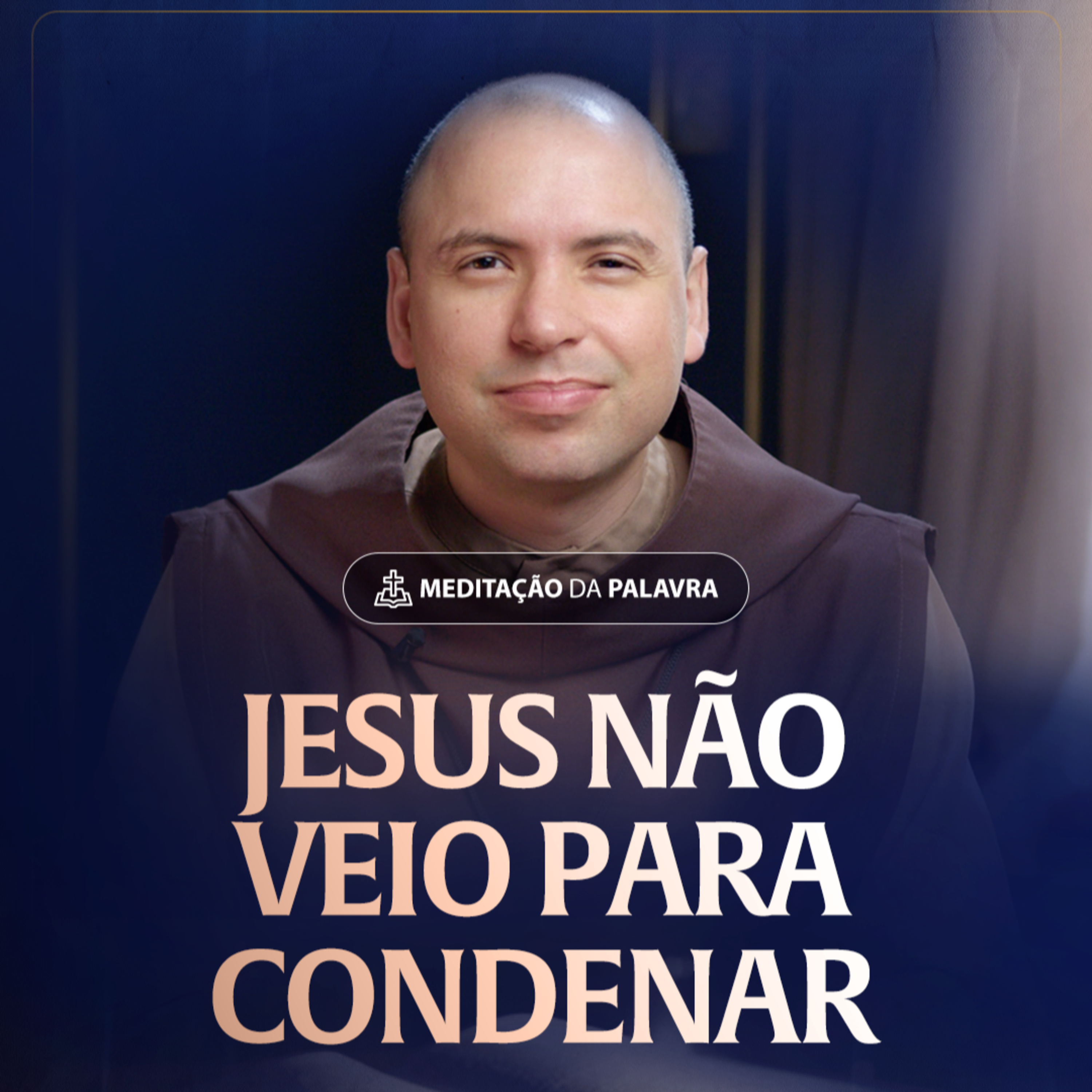 Jesus não veio para condenar | (João 3, 16-21) #2331