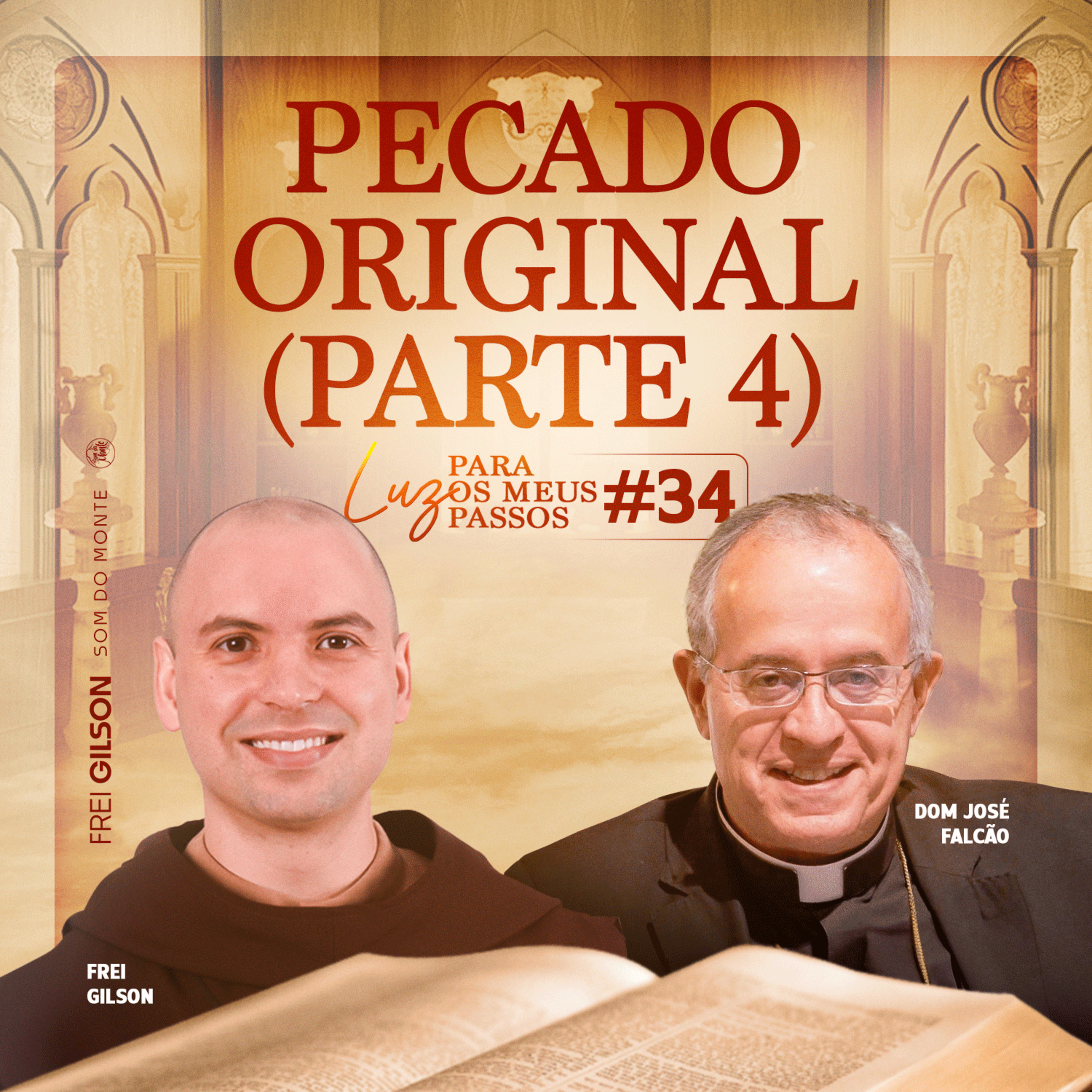 Pecado Original | Parte 4 | Luz para os meus passos | #34