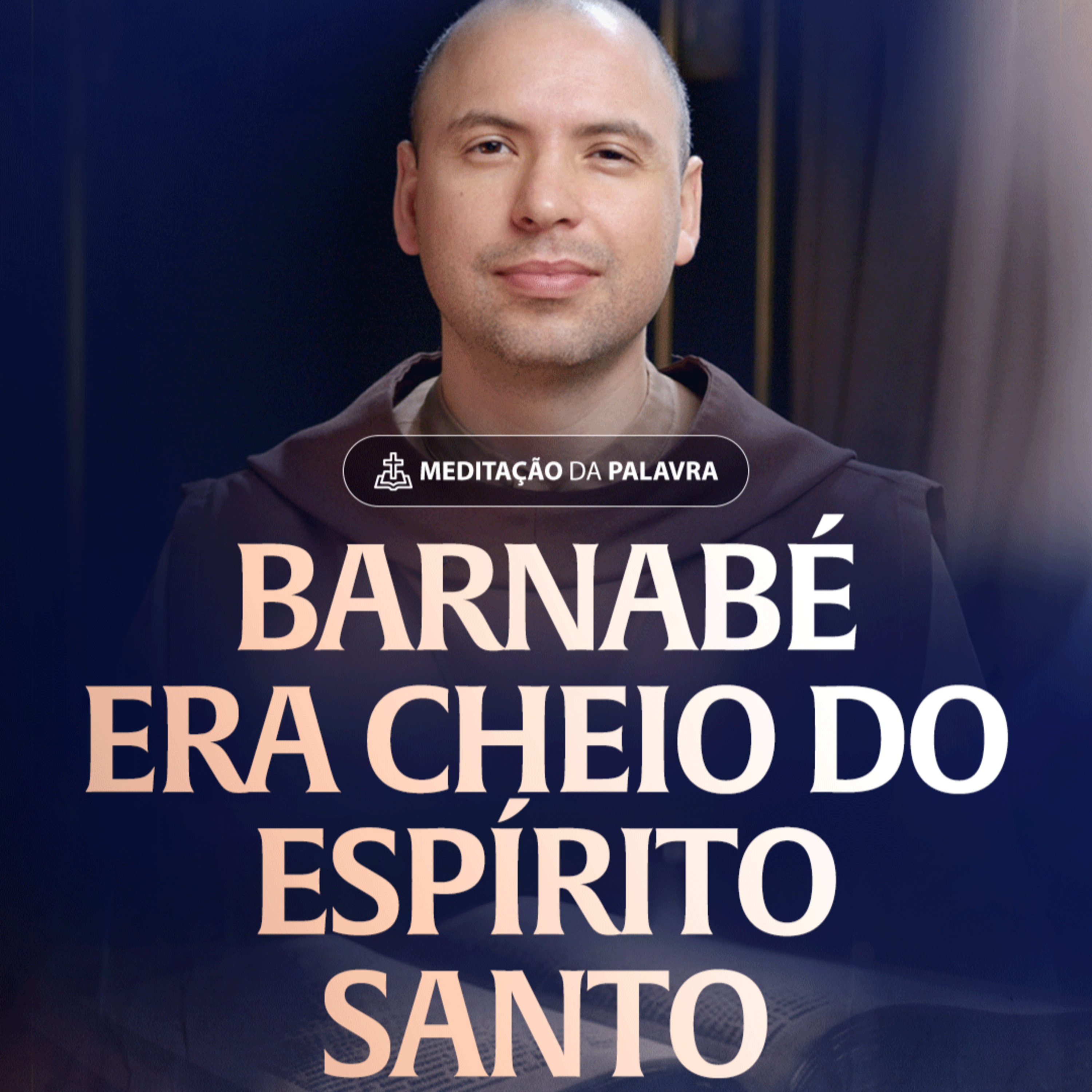 Barnabé era cheio do Espírito Santo | (Atos 11, 21b-26; 13, 1-3) #2373