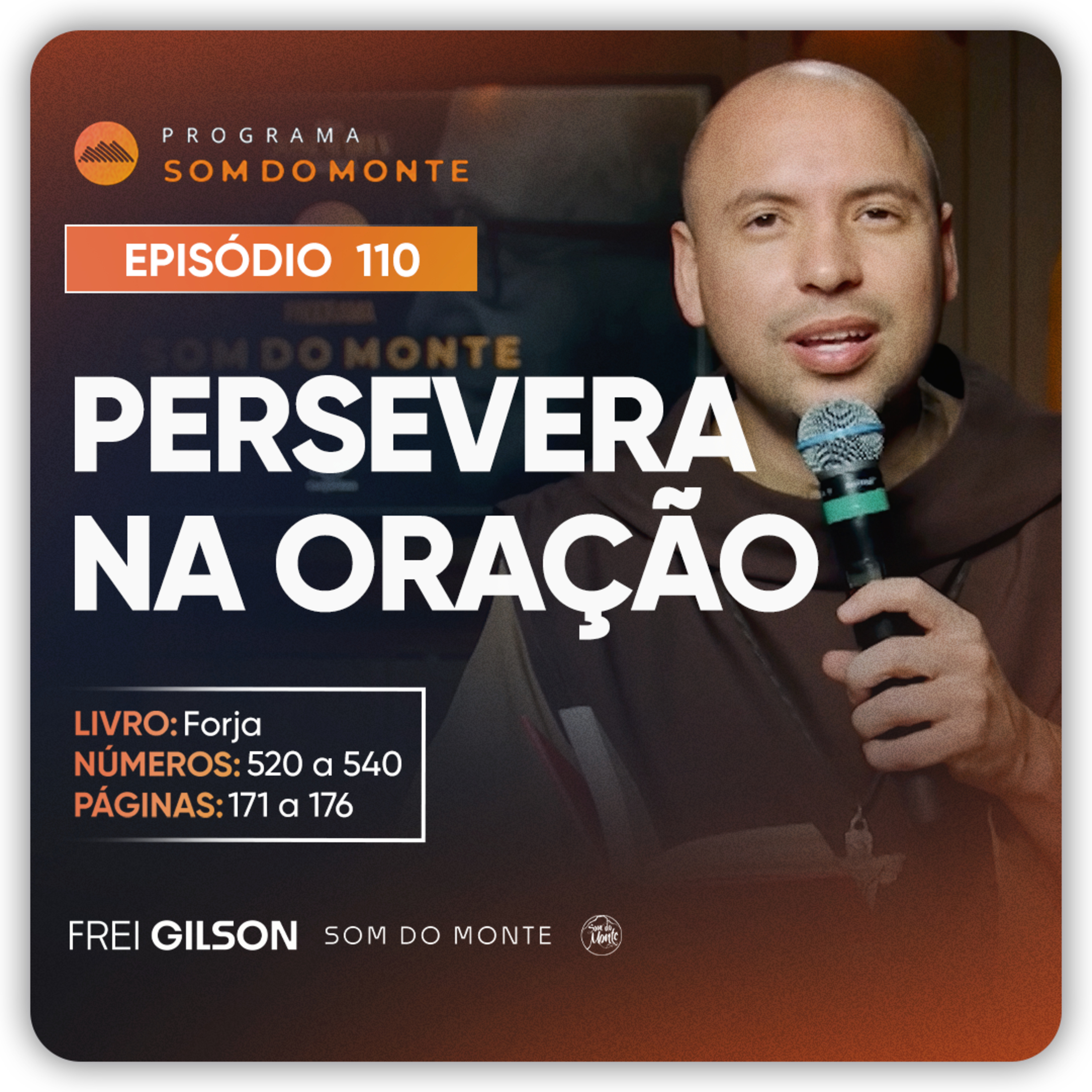 Persevera na oração | Caminho, Sulco e Forja | #110