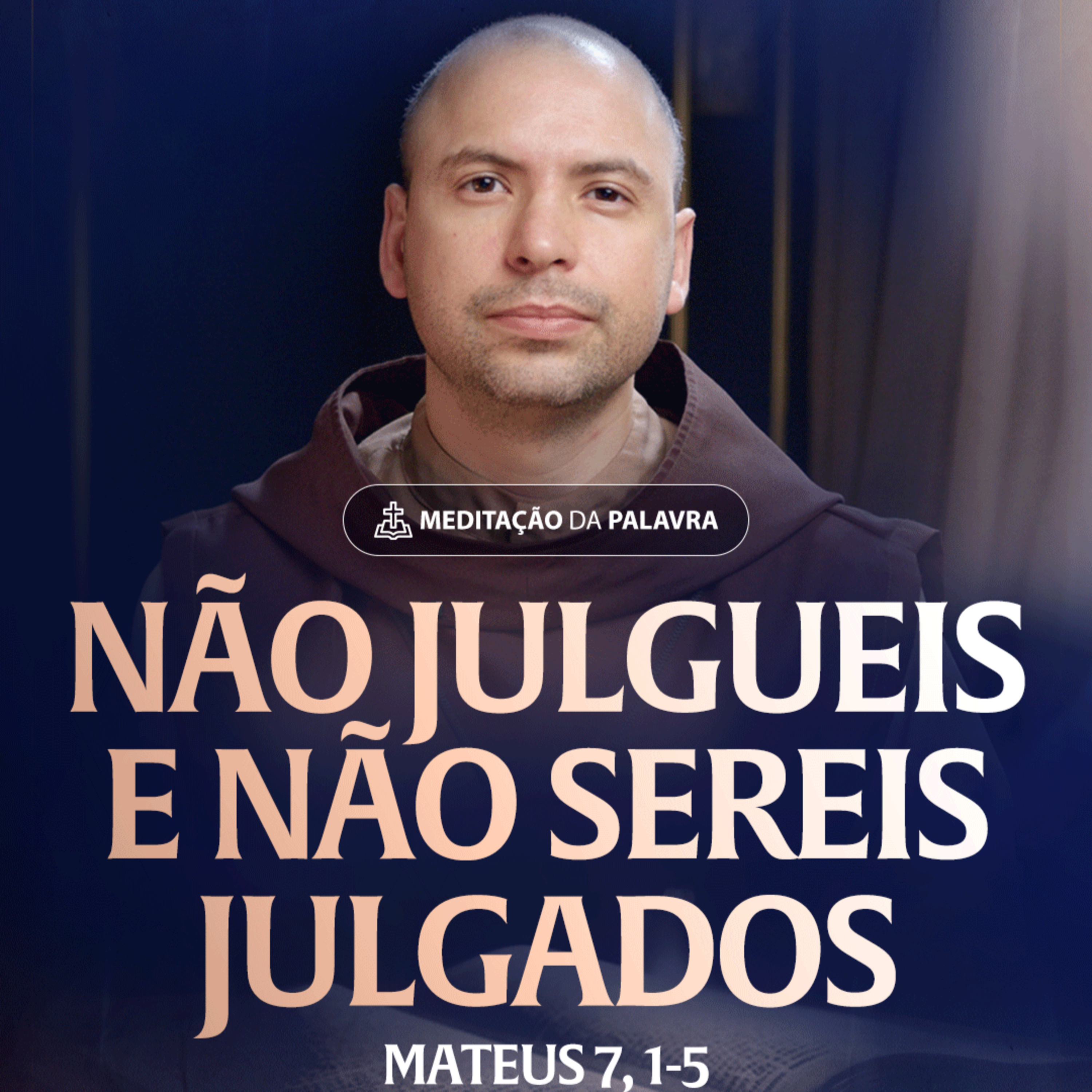 Não julgueis e não sereis julgados | (Mateus 7, 1-5) #2385