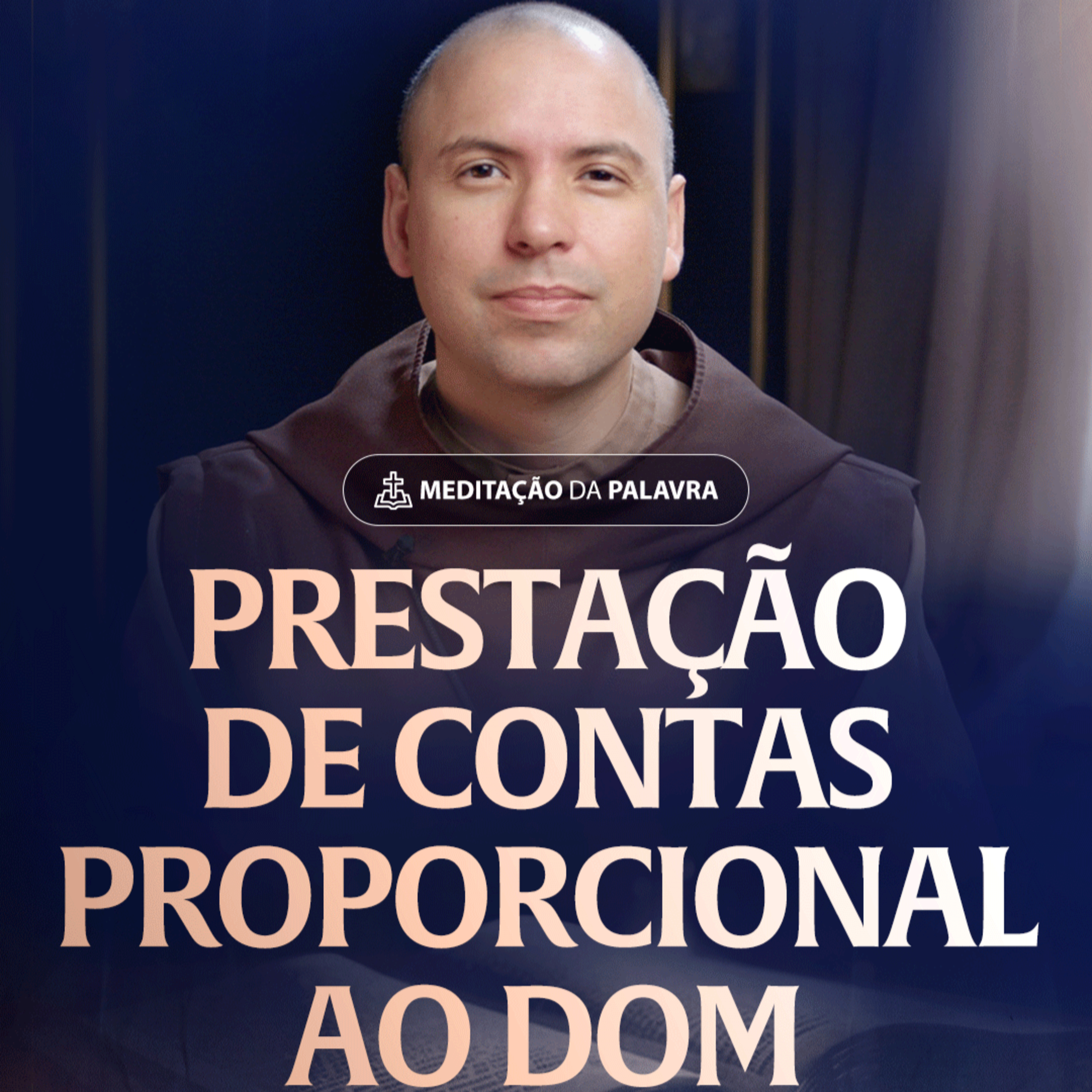 Prestação de contas proporcional ao dom | (Lucas 12, 32-48) #2433